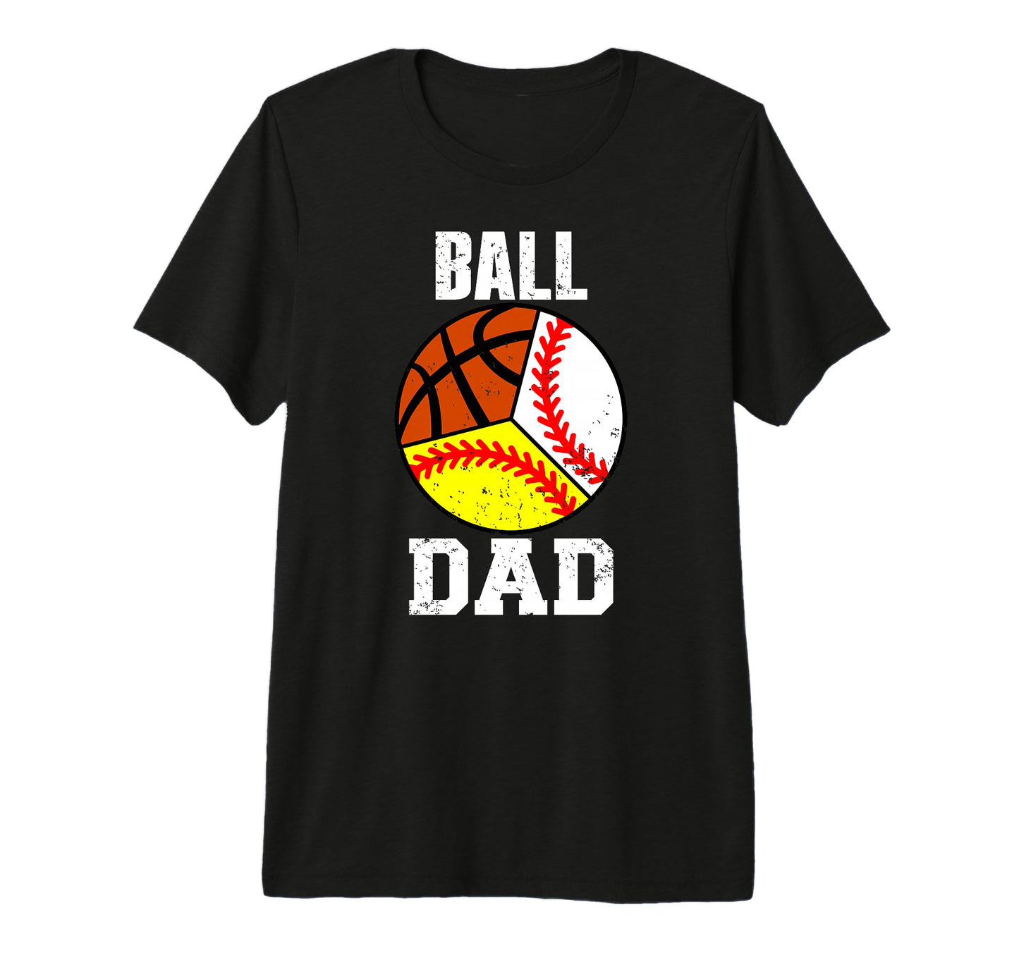 Mens Ball Dad Funny Baseball Softball T-Shirt - Novelty Apparel for Adults - T-Shirt, Sweatshirt, Hoodie