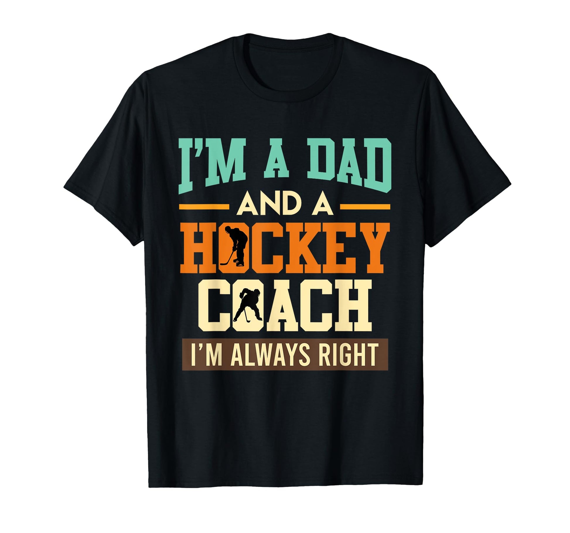 Dad And Hockey Coach Ice Hockey T-Shirt - Casual Everyday Wear for Adults - T-Shirt, Sweatshirt, Hoodie