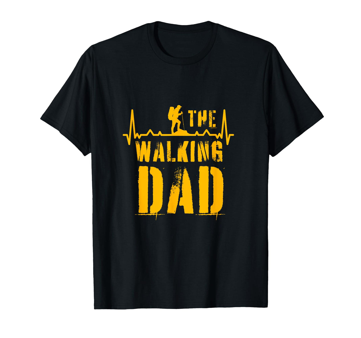 Walking Dad Funny Hiking Fathers Day T-Shirt - Streetwear Style Men Women - T-Shirt, Sweatshirt, Hoodie