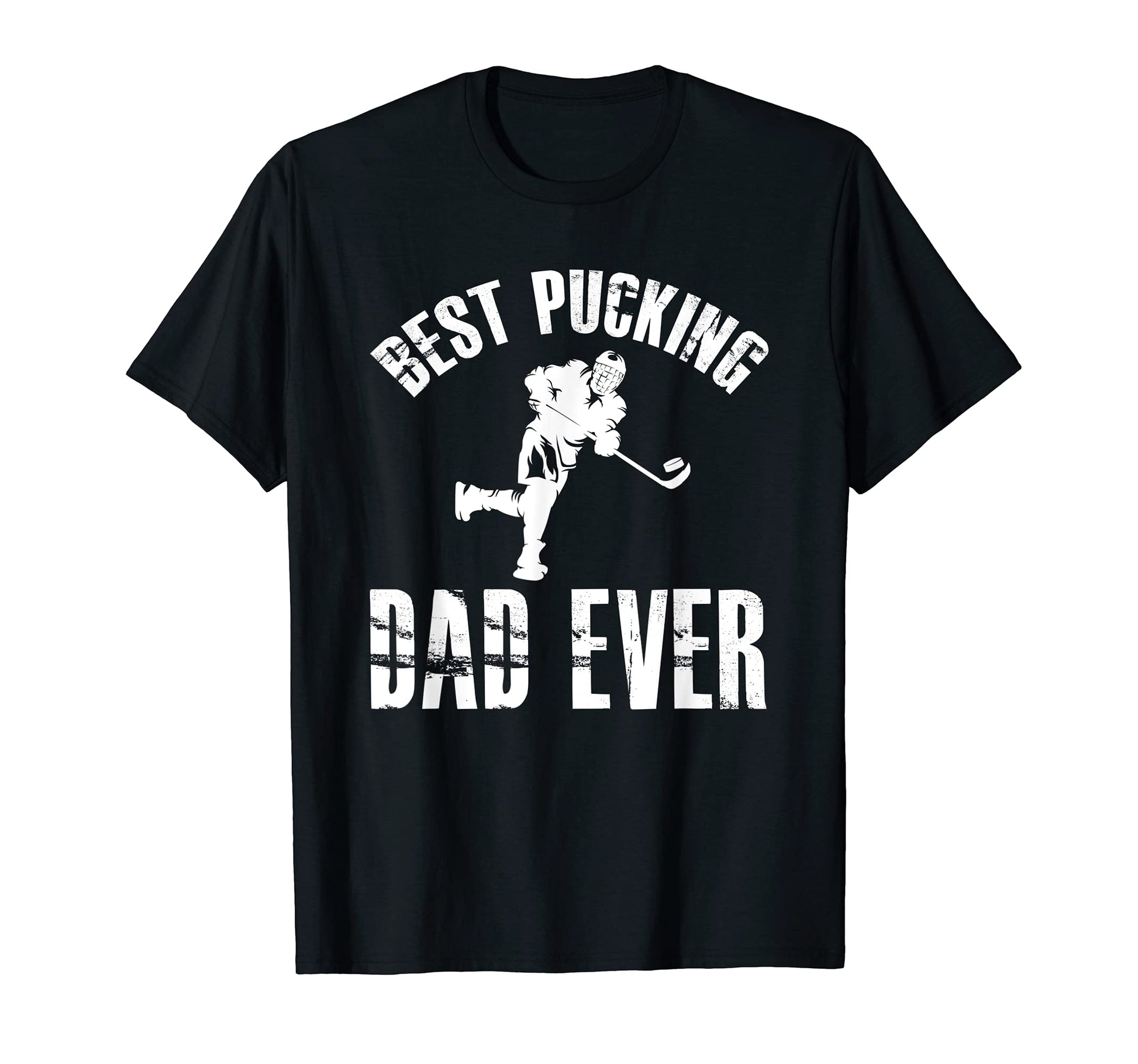 Mens Best Pucking Dad Ever Hockey T-Shirt - Fun Novelty Design for Adults - T-Shirt, Sweatshirt, Hoodie