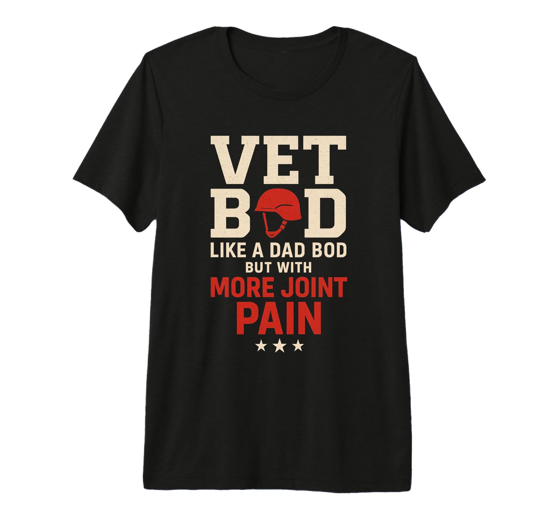 Vet Bod Like Dad Bob But More Join Pain T-Shirt - Unique Graphic Men Women - T-Shirt, Sweatshirt, Hoodie