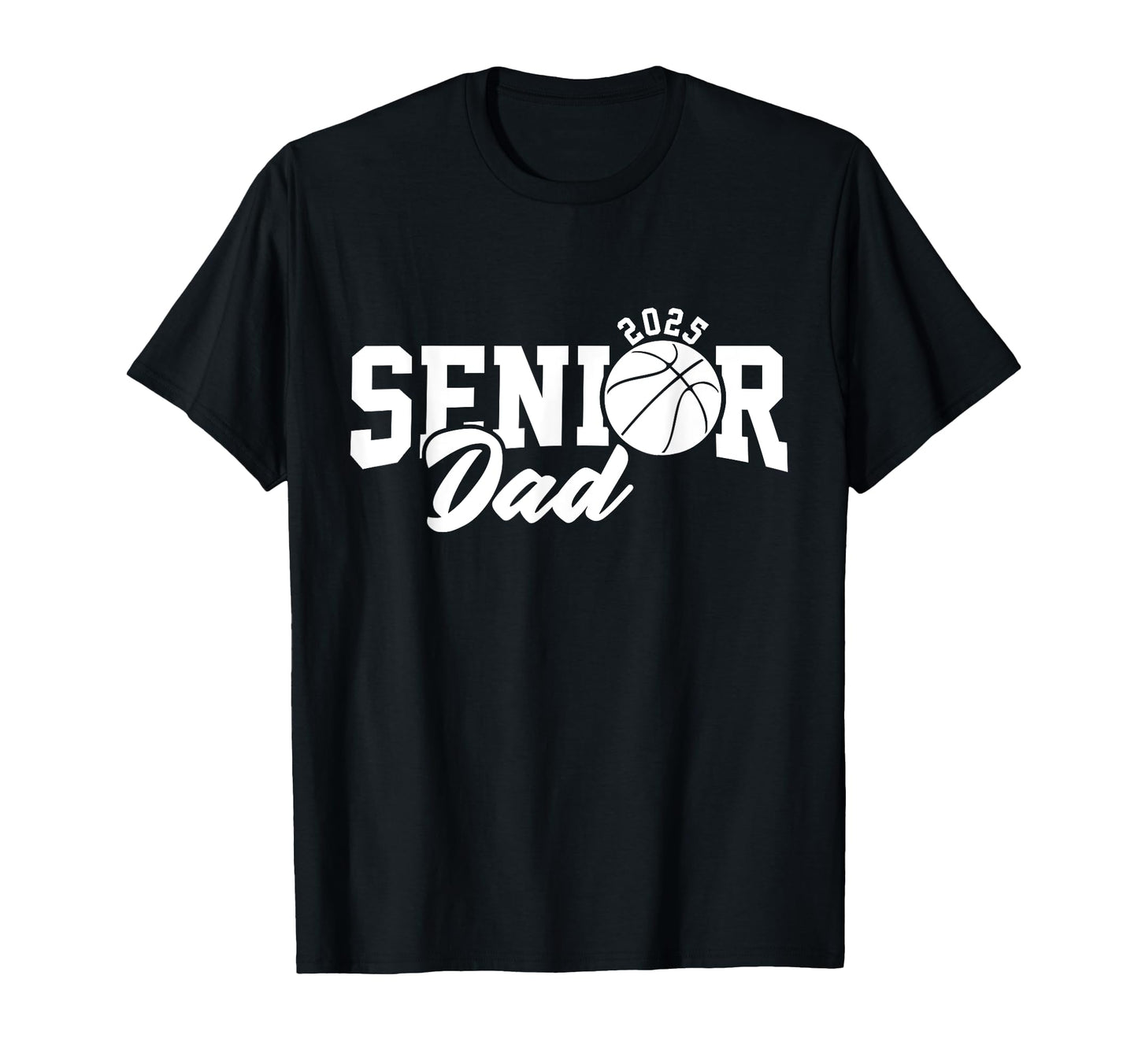 Proud Dad 2025 Senior Graduate Basketball T-Shirt - Trendy Graphic Unisex - T-Shirt, Sweatshirt, Hoodie
