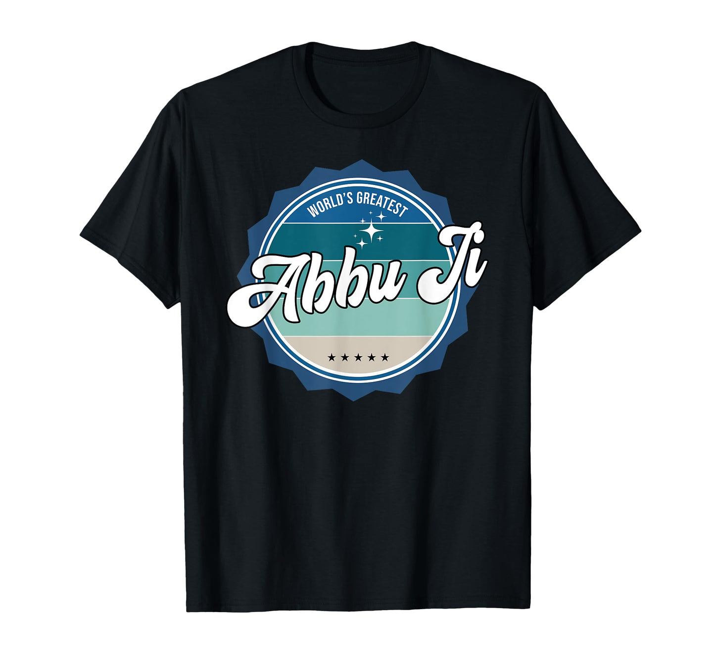 Worlds Greatest Abbu Ji Urdu Dad T-Shirt - Custom Art Print for Adults - T-Shirt, Sweatshirt, Hoodie