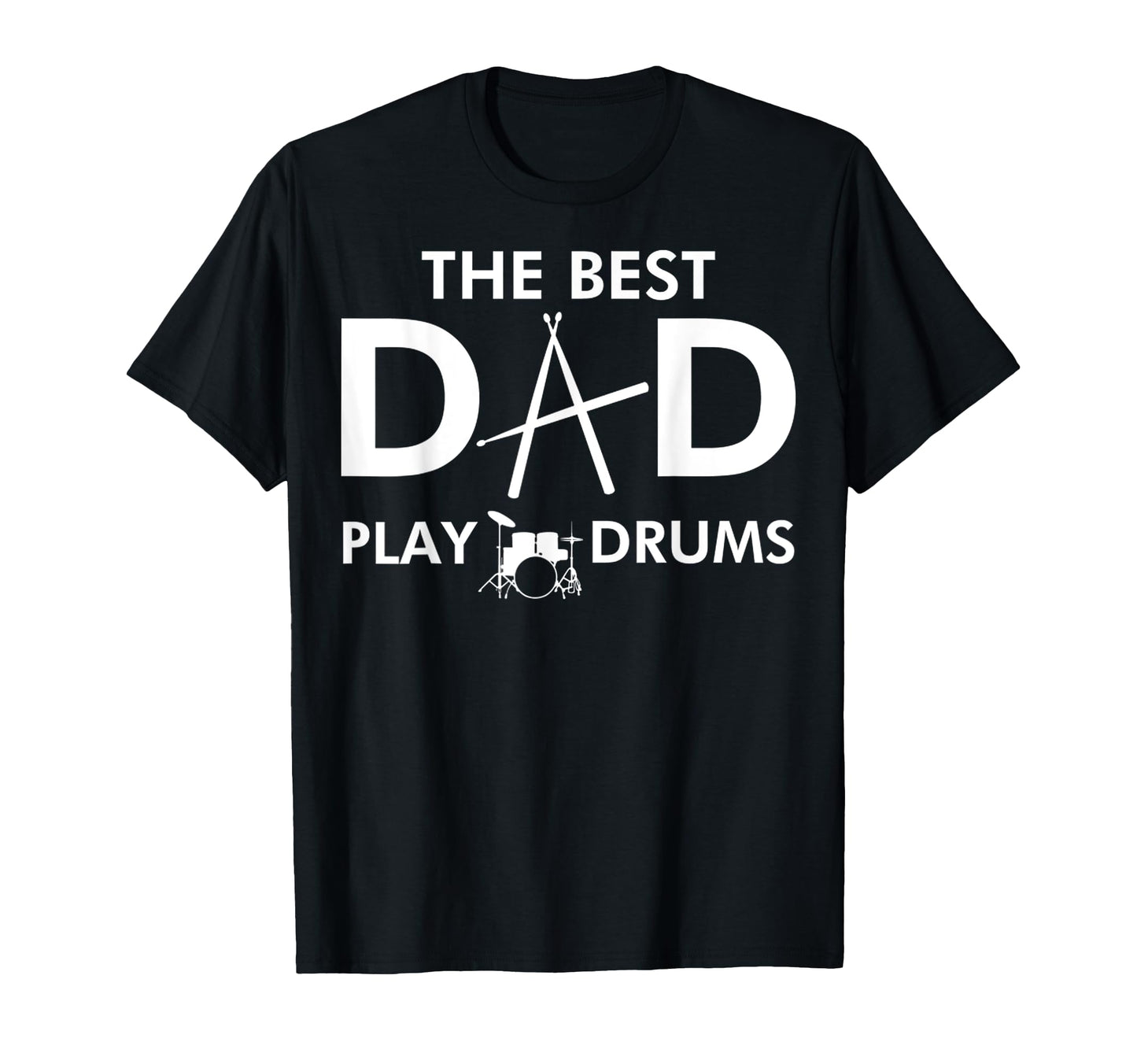 Best Dad Play Drums Funny Daddy Drummer T-Shirt - Streetwear Style Unisex - T-Shirt, Sweatshirt, Hoodie