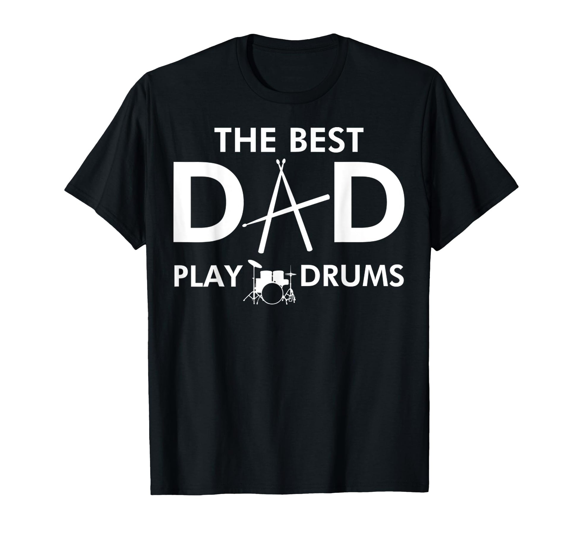 Best Dad Play Drums Funny Daddy Drummer T-Shirt - Streetwear Style Unisex - T-Shirt, Sweatshirt, Hoodie