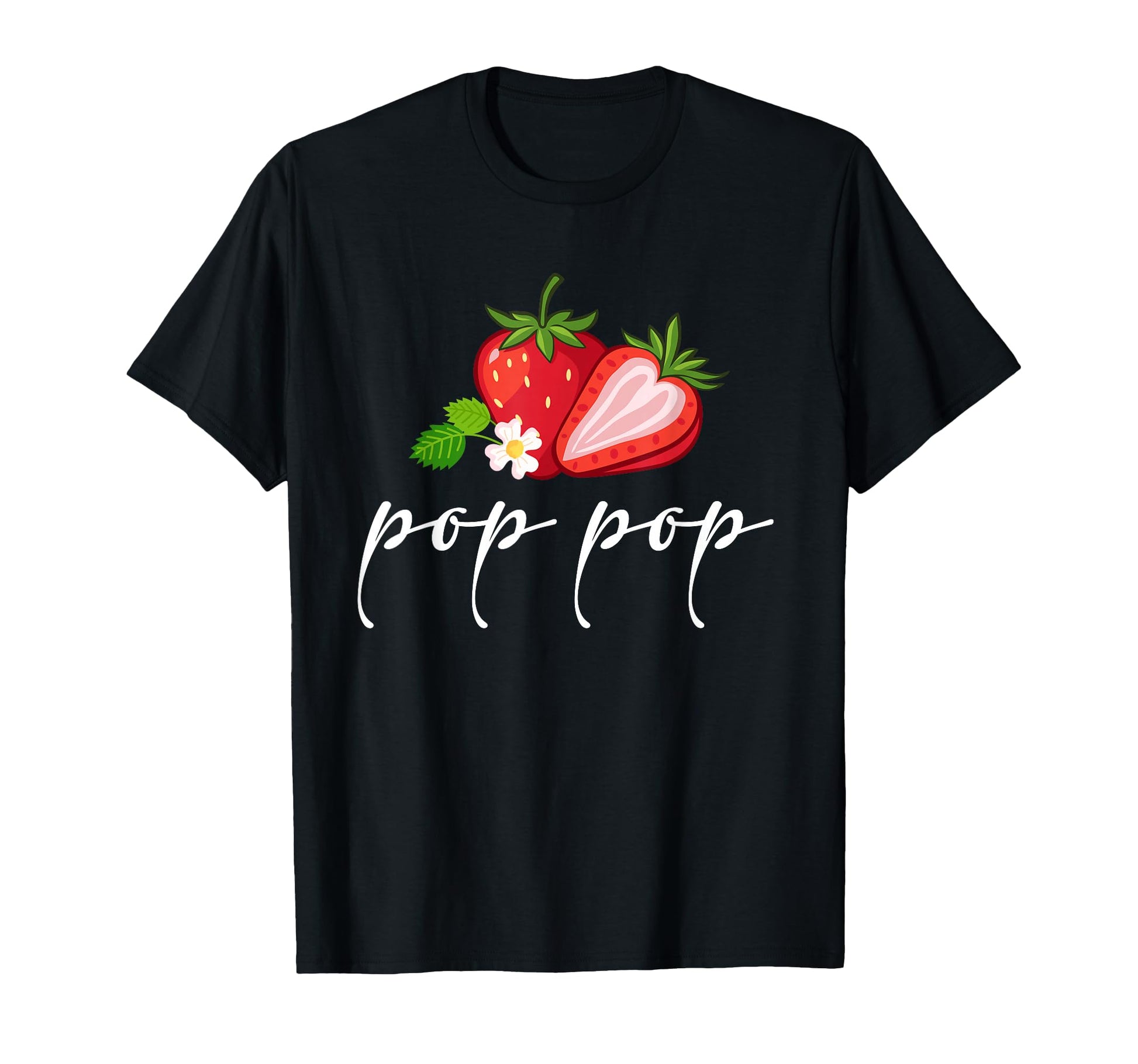 Strawberry Pop Pop First Birthday Family T-Shirt - Streetwear Style Unisex - T-Shirt, Sweatshirt, Hoodie