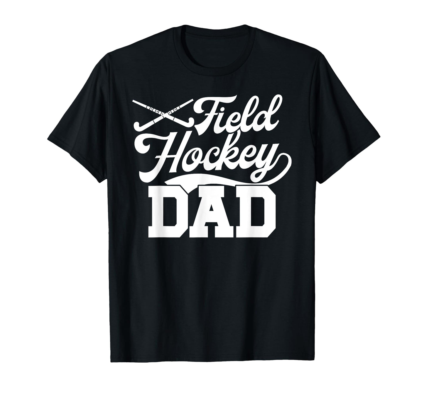 Field Hockey Dad Field Hockey T-Shirt - Aesthetic Graphic for Adults - T-Shirt, Sweatshirt, Hoodie