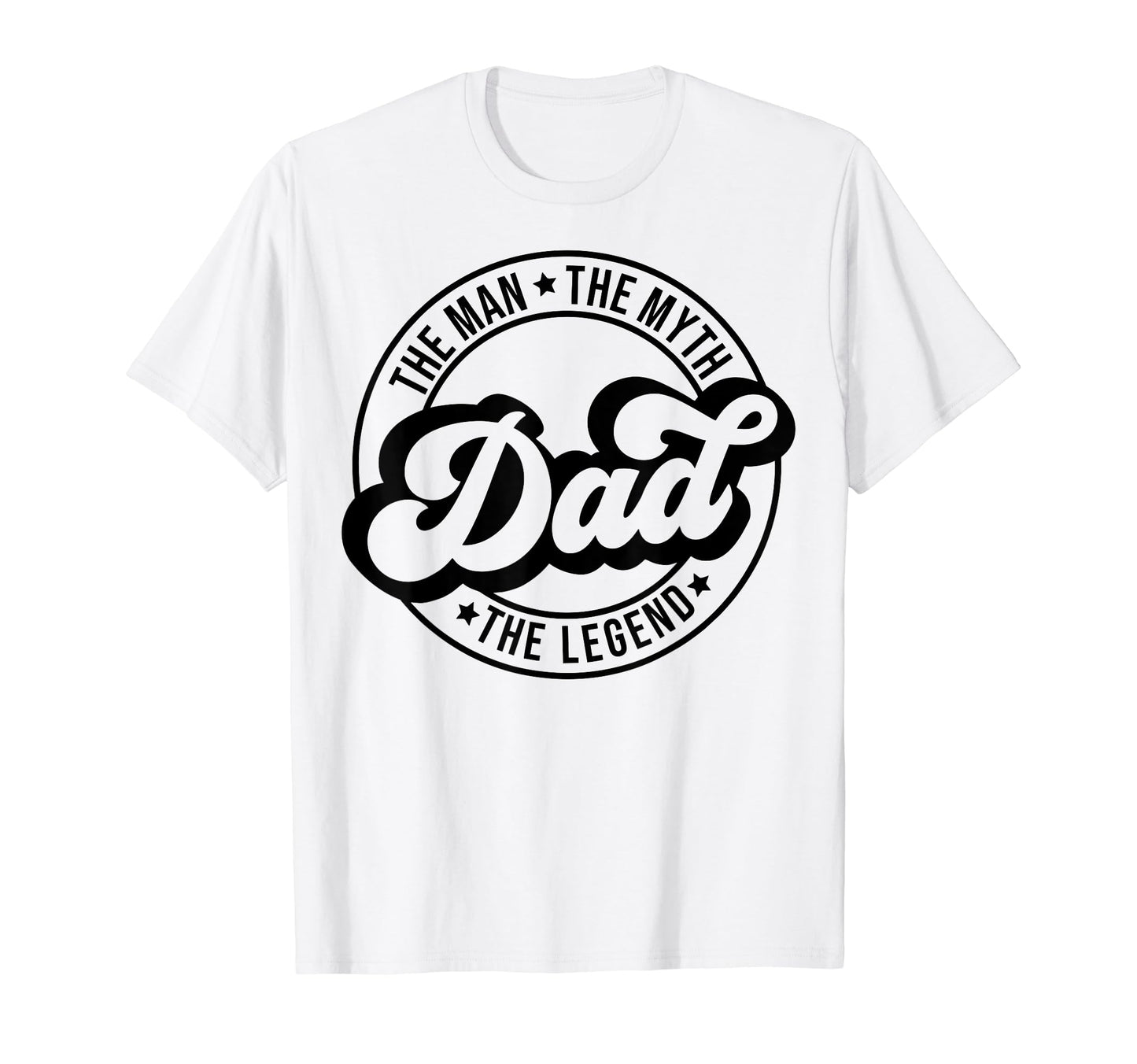 Dad Myth Legend Dad Fathers Day Birthday T-Shirt - Streetwear Style Unisex - T-Shirt, Sweatshirt, Hoodie