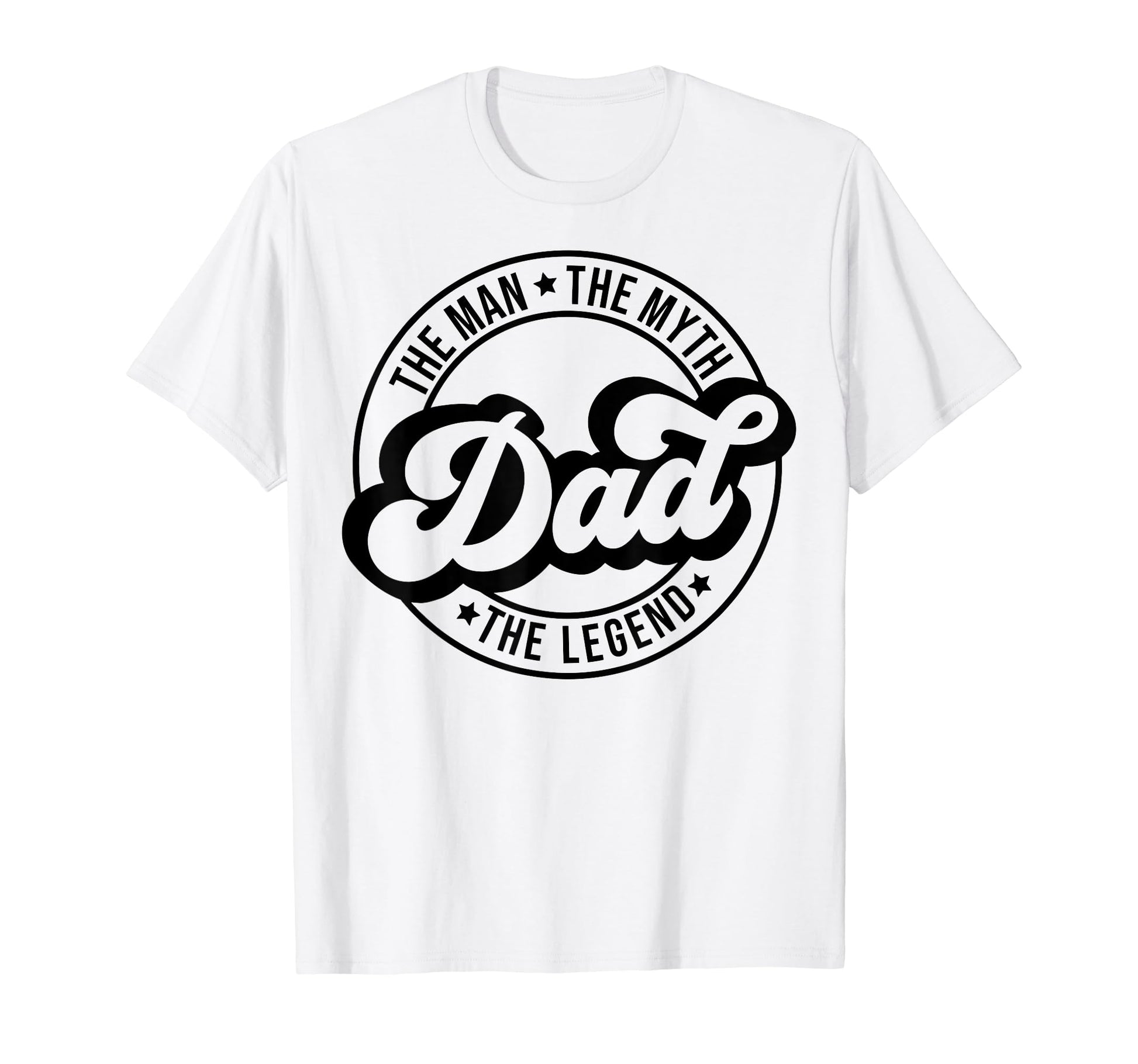 Dad Myth Legend Dad Fathers Day Birthday T-Shirt - Streetwear Style Unisex - T-Shirt, Sweatshirt, Hoodie