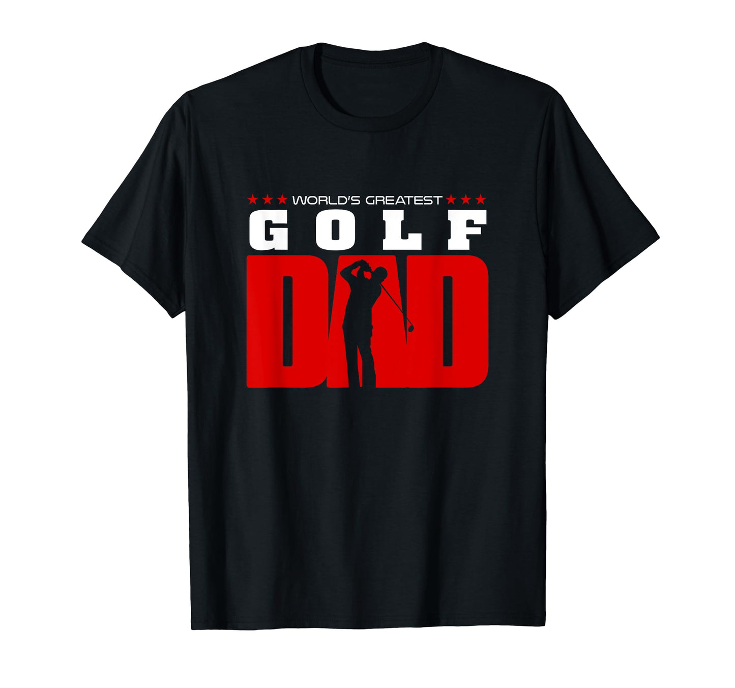 Worlds Greatest Golf Dad T-Shirt - Fun Novelty Design for Adults - T-Shirt, Sweatshirt, Hoodie
