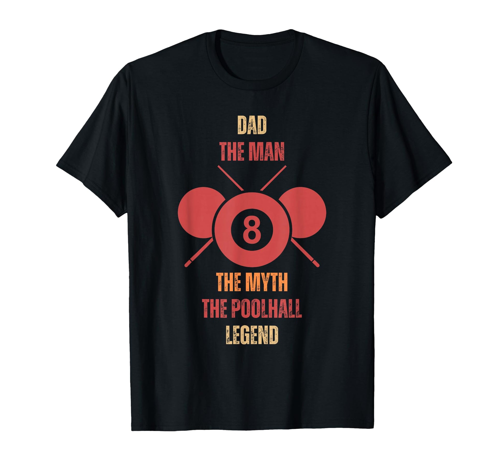 Billiard Dad Myth Pool Hall Legend T-Shirt - Minimalist Print for Adults - T-Shirt, Sweatshirt, Hoodie