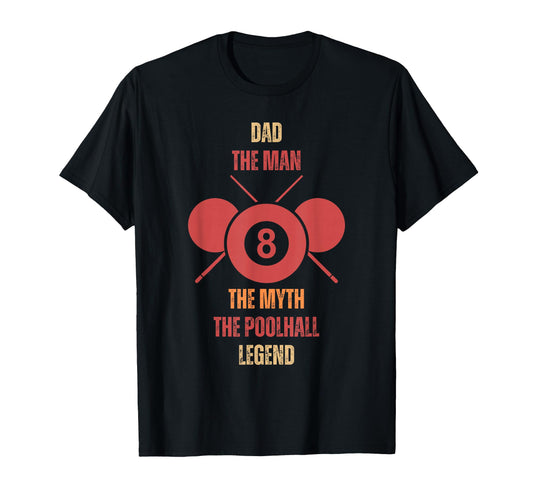 Billiard Dad Myth Pool Hall Legend T-Shirt - Minimalist Print for Adults - T-Shirt, Sweatshirt, Hoodie