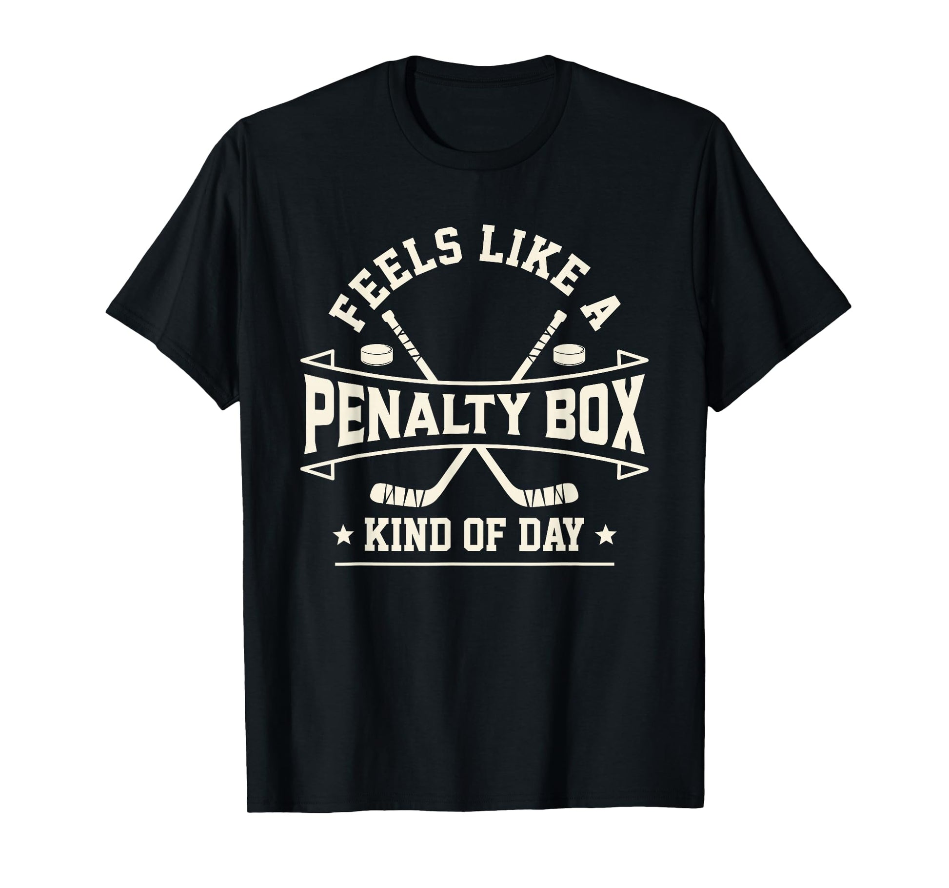 Feels Like Penalty Box Kind Day Funny T-Shirt - Graphic Print for Adults - T-Shirt, Sweatshirt, Hoodie