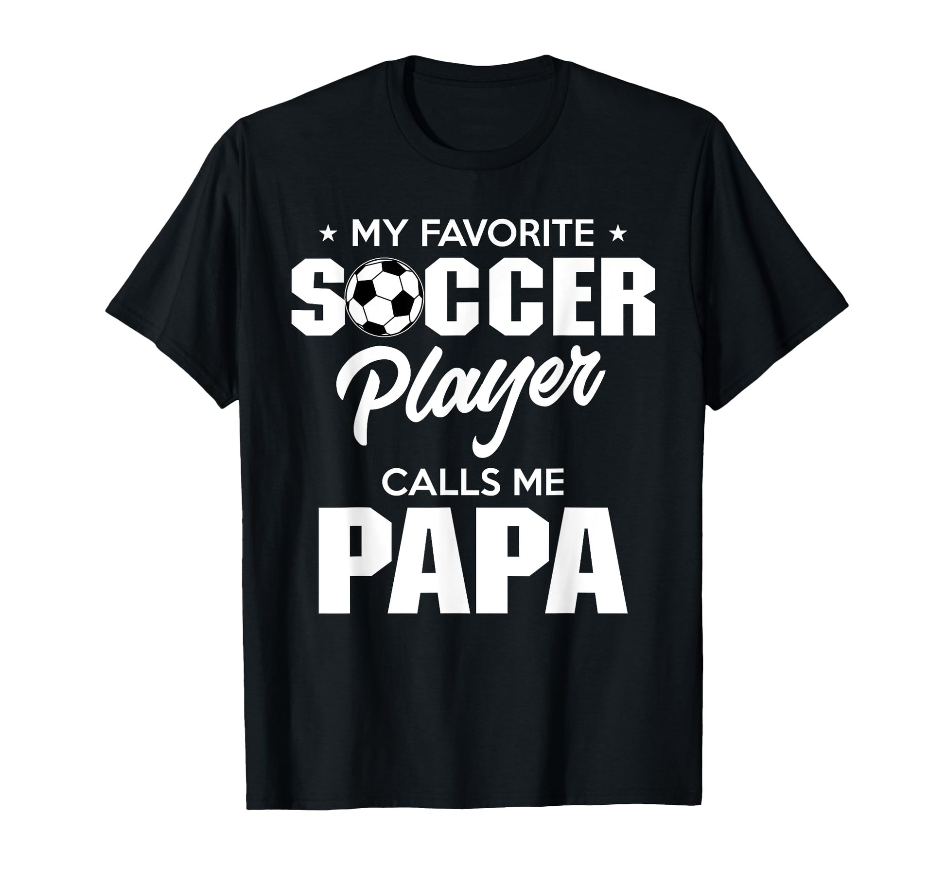 My Favorite Soccer Player Calls Me T-Shirt - Streetwear Style Men Women - T-Shirt, Sweatshirt, Hoodie