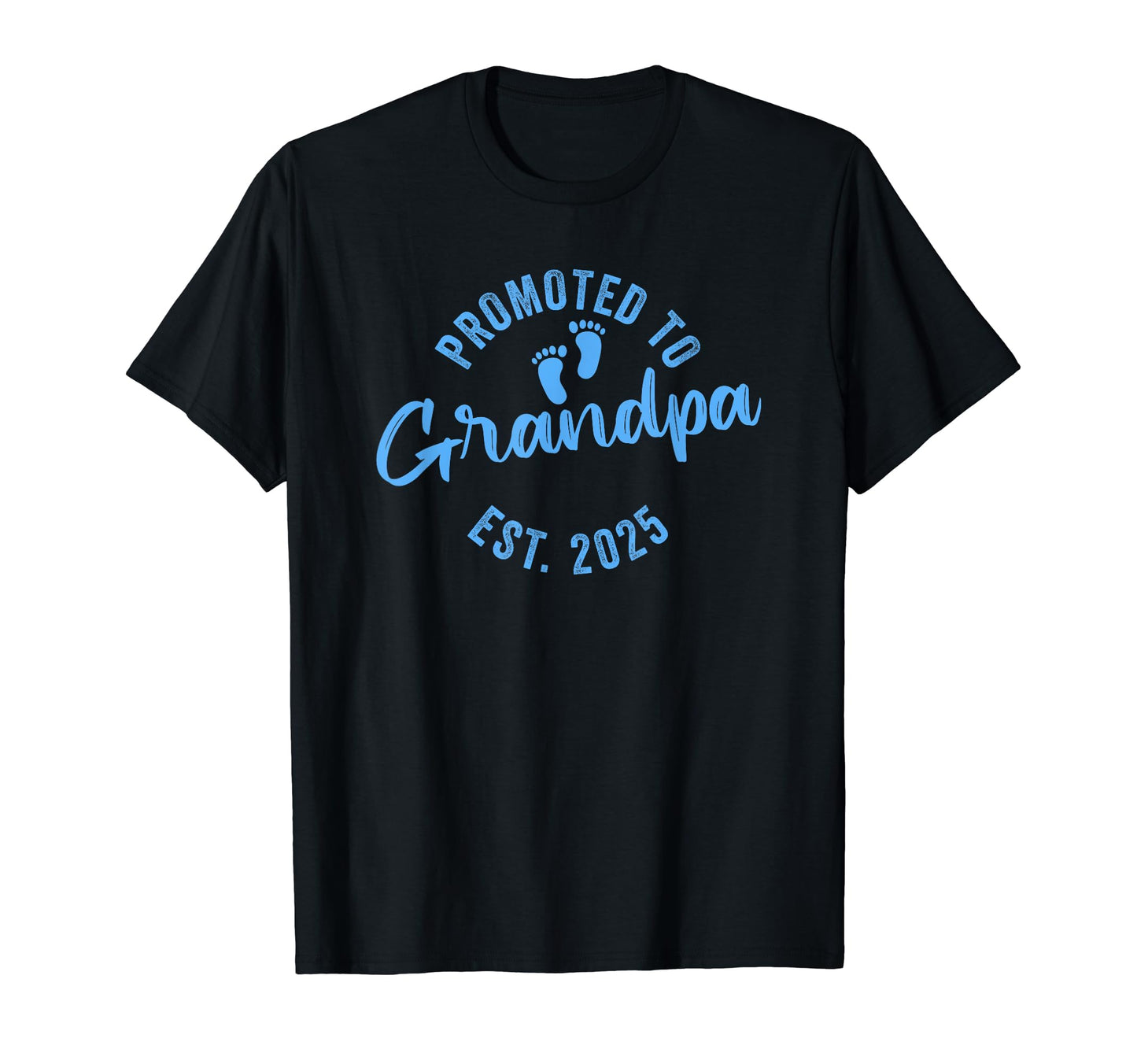 Promoted To Grandpa 2025 T-Shirt - Novelty Apparel Men Women - T-Shirt, Sweatshirt, Hoodie