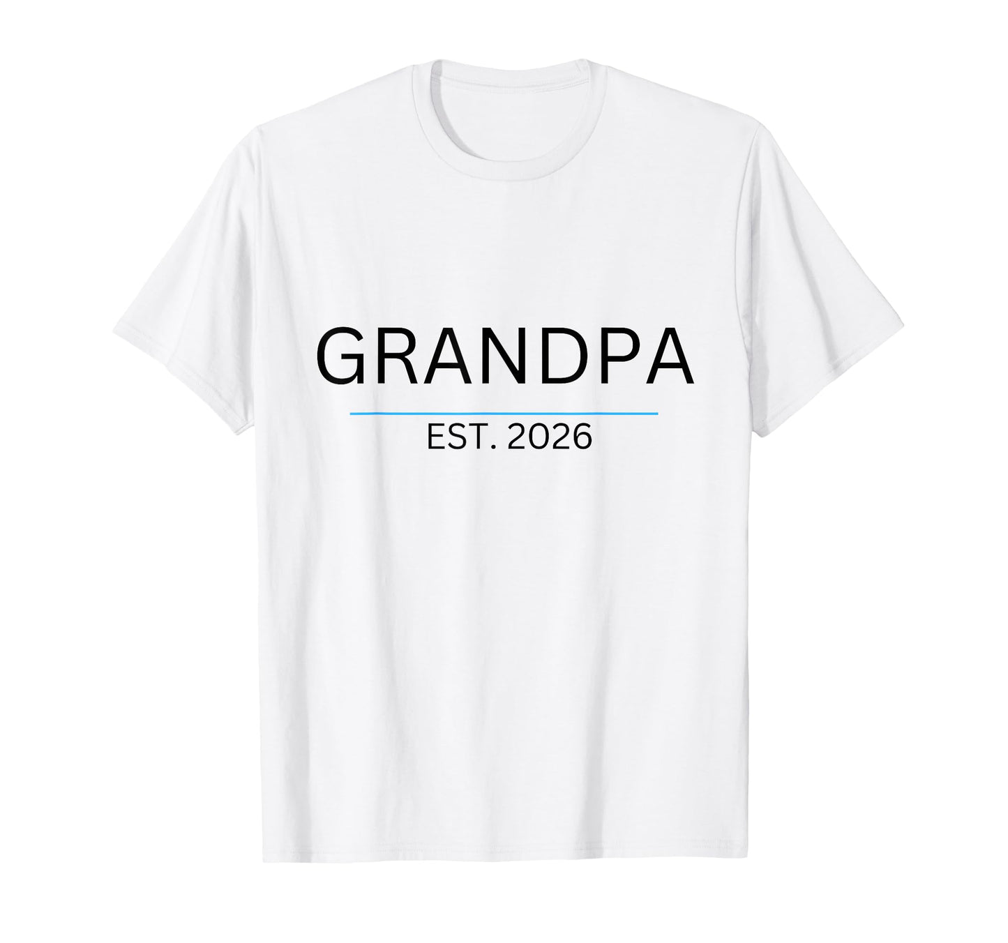 Promoted To Grampa New Grandpa Est 2026 T-Shirt - Graphic Print for Adults - T-Shirt, Sweatshirt, Hoodie