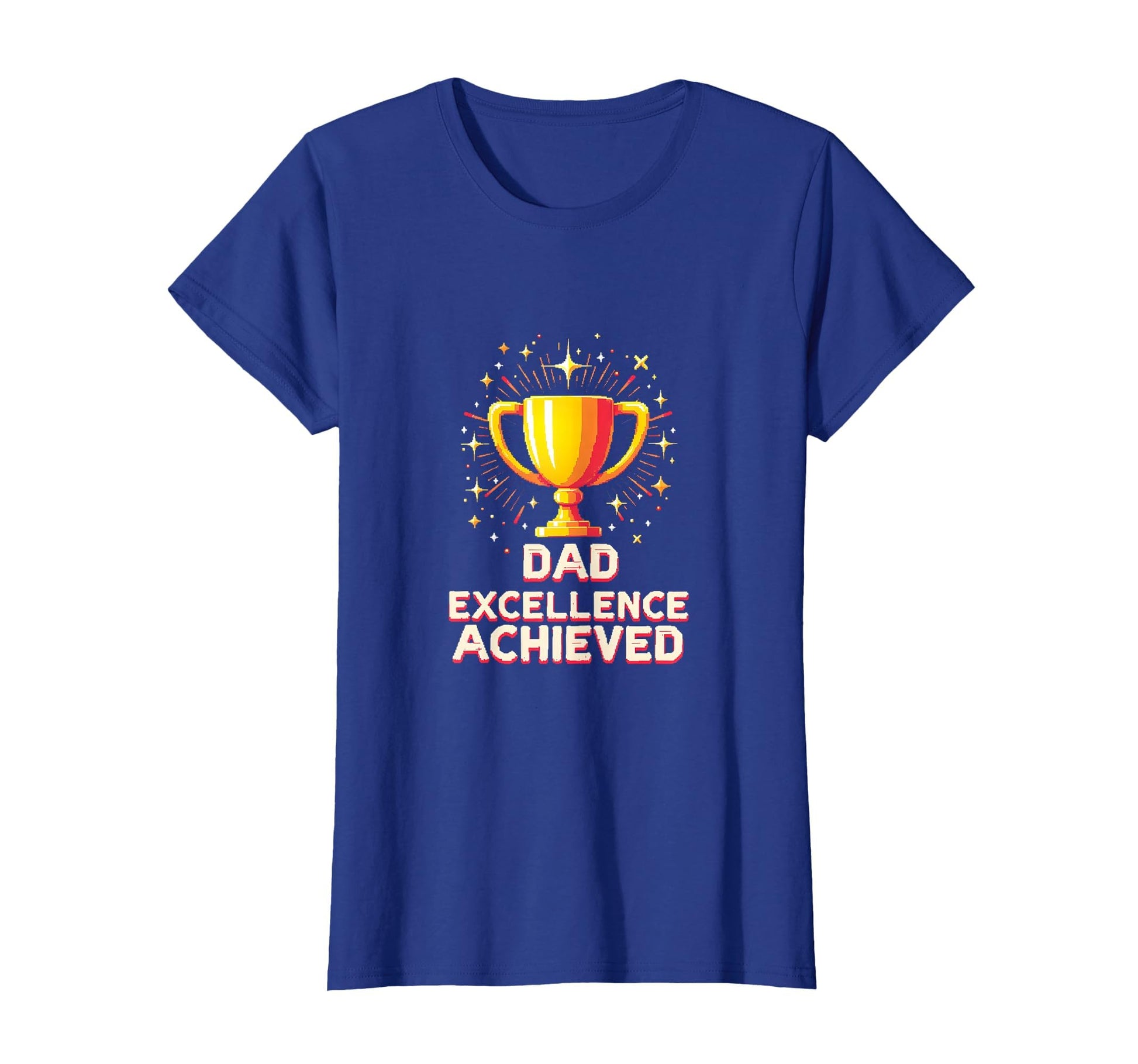 Rad Dad Excellence Achieved Father T-Shirt - Streetwear Style for Adults - T-Shirt, Sweatshirt, Hoodie