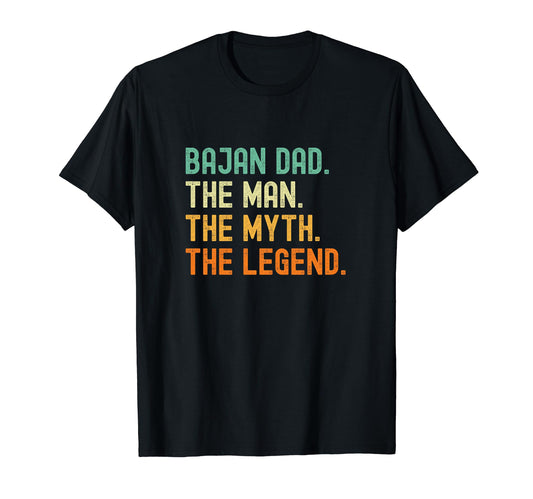 Bajan Dad Barbados Myth Legend T-Shirt - Fun Novelty Design Men Women - T-Shirt, Sweatshirt, Hoodie