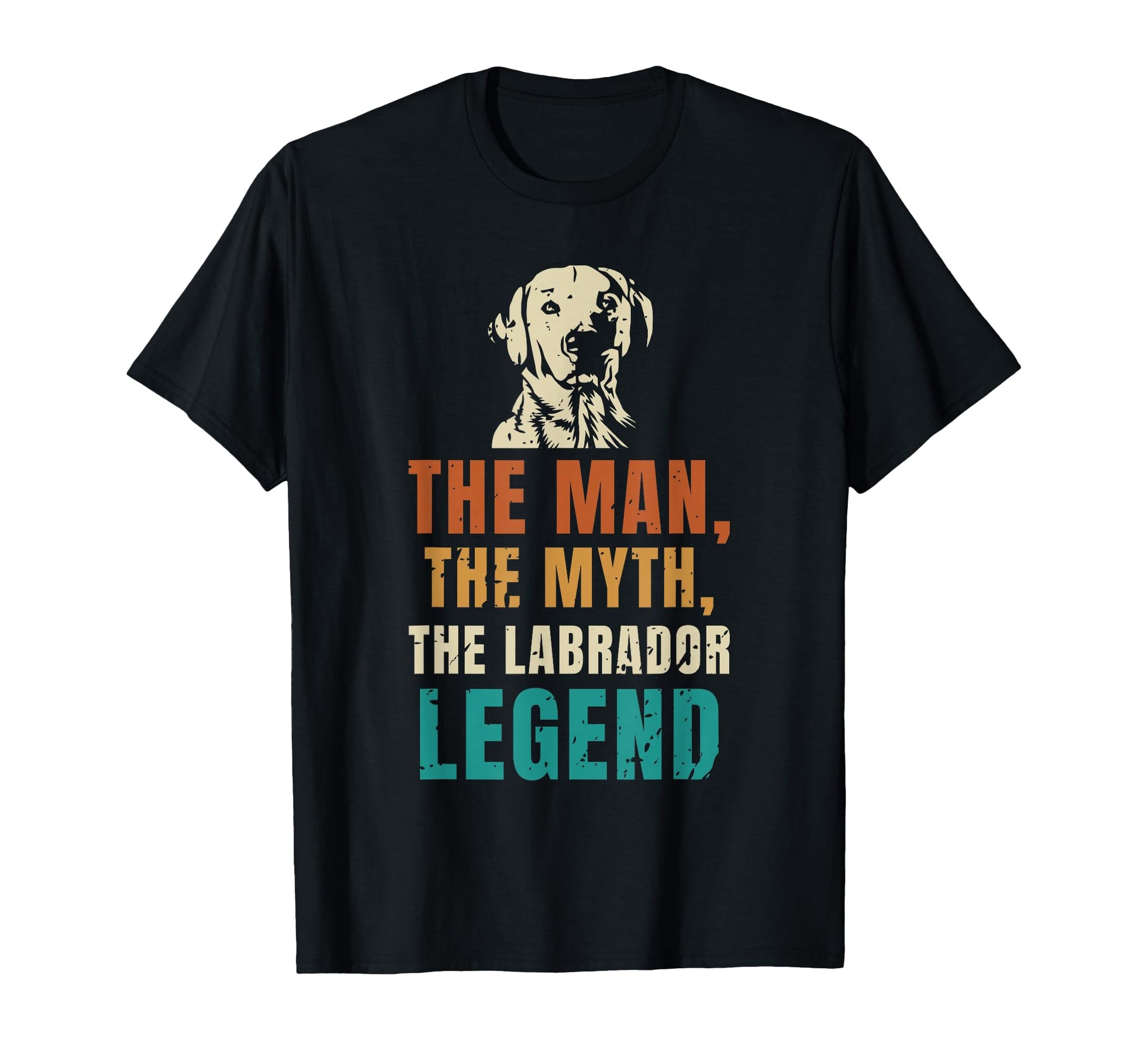 Myth Labrador Legend Dad Father Labrador T-Shirt - Novelty Apparel Unisex - T-Shirt, Sweatshirt, Hoodie