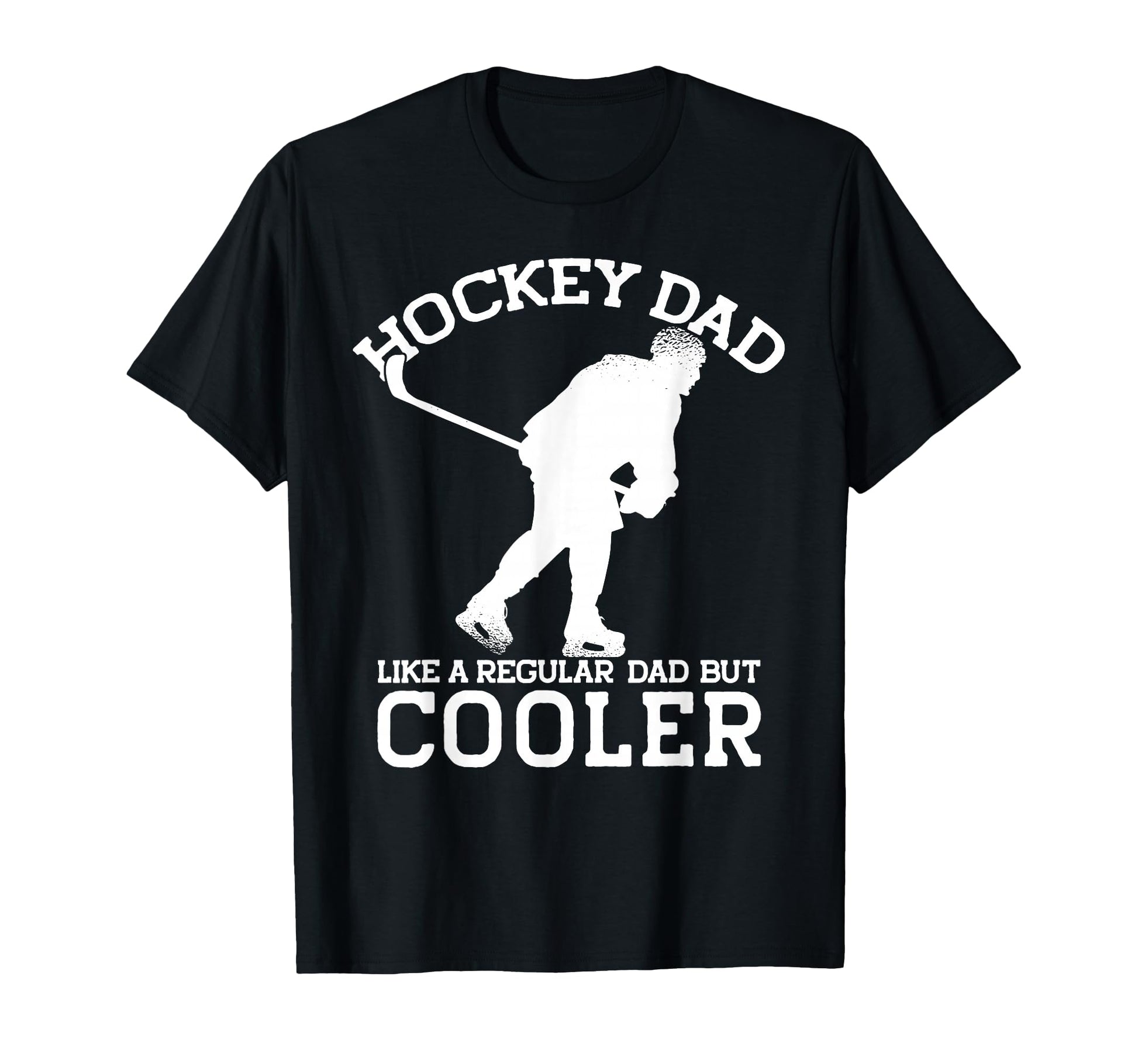 Hockey Dad Like Regular Dad But T-Shirt - Minimalist Print Men Women - T-Shirt, Sweatshirt, Hoodie
