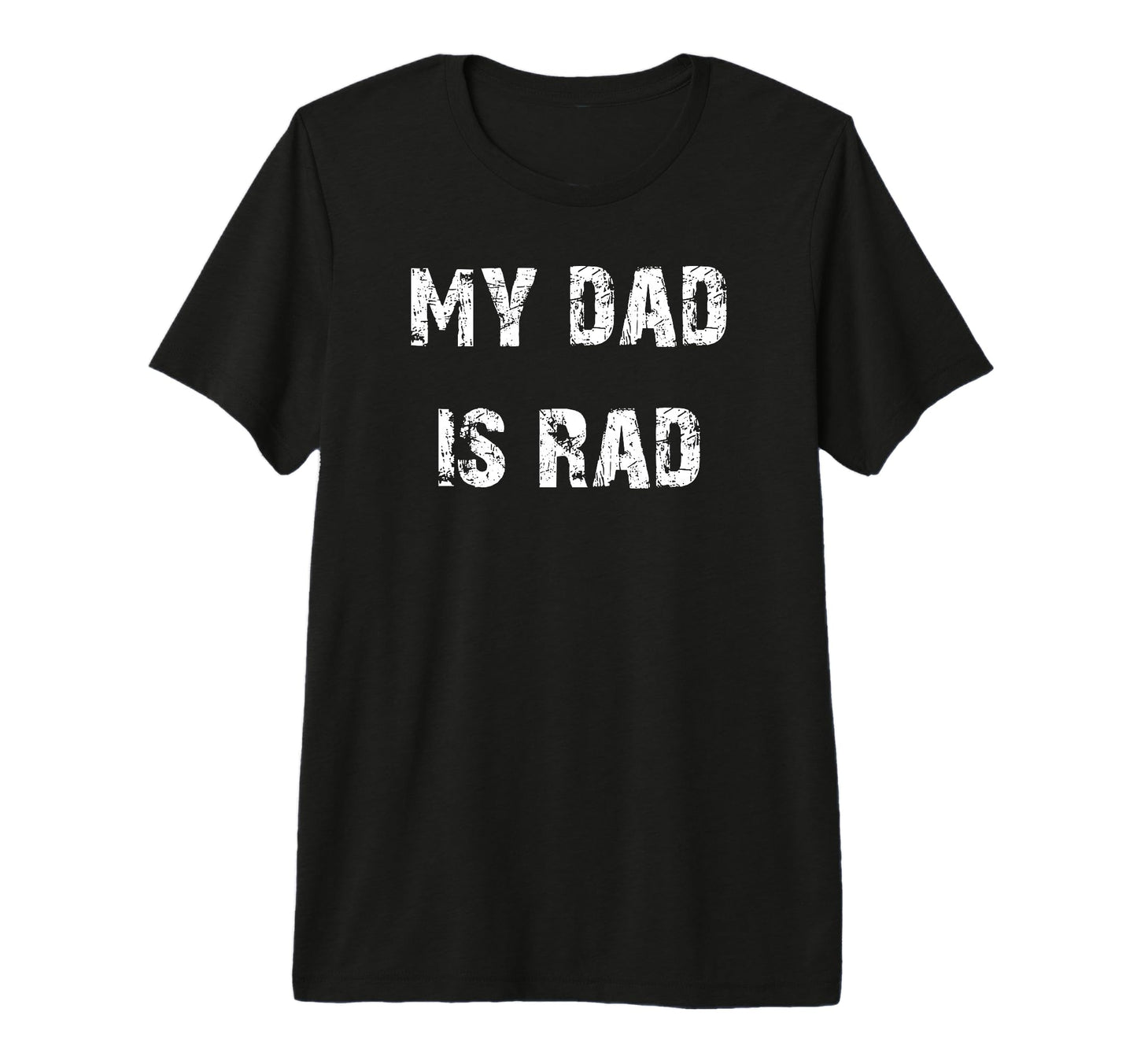 My Dad Is Rad Tri Blend T-Shirt - Fun Novelty Design for Adults - T-Shirt, Sweatshirt, Hoodie