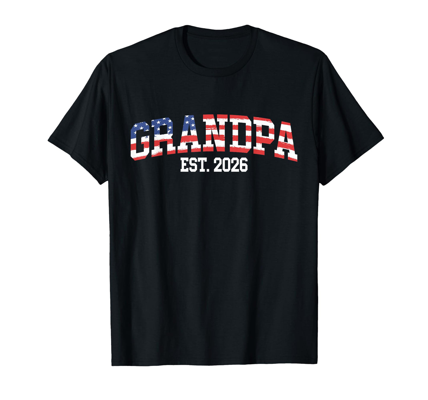 Promoted To Be Grandpa 2026 Usa T-Shirt - Casual Everyday Wear Unisex - T-Shirt, Sweatshirt, Hoodie