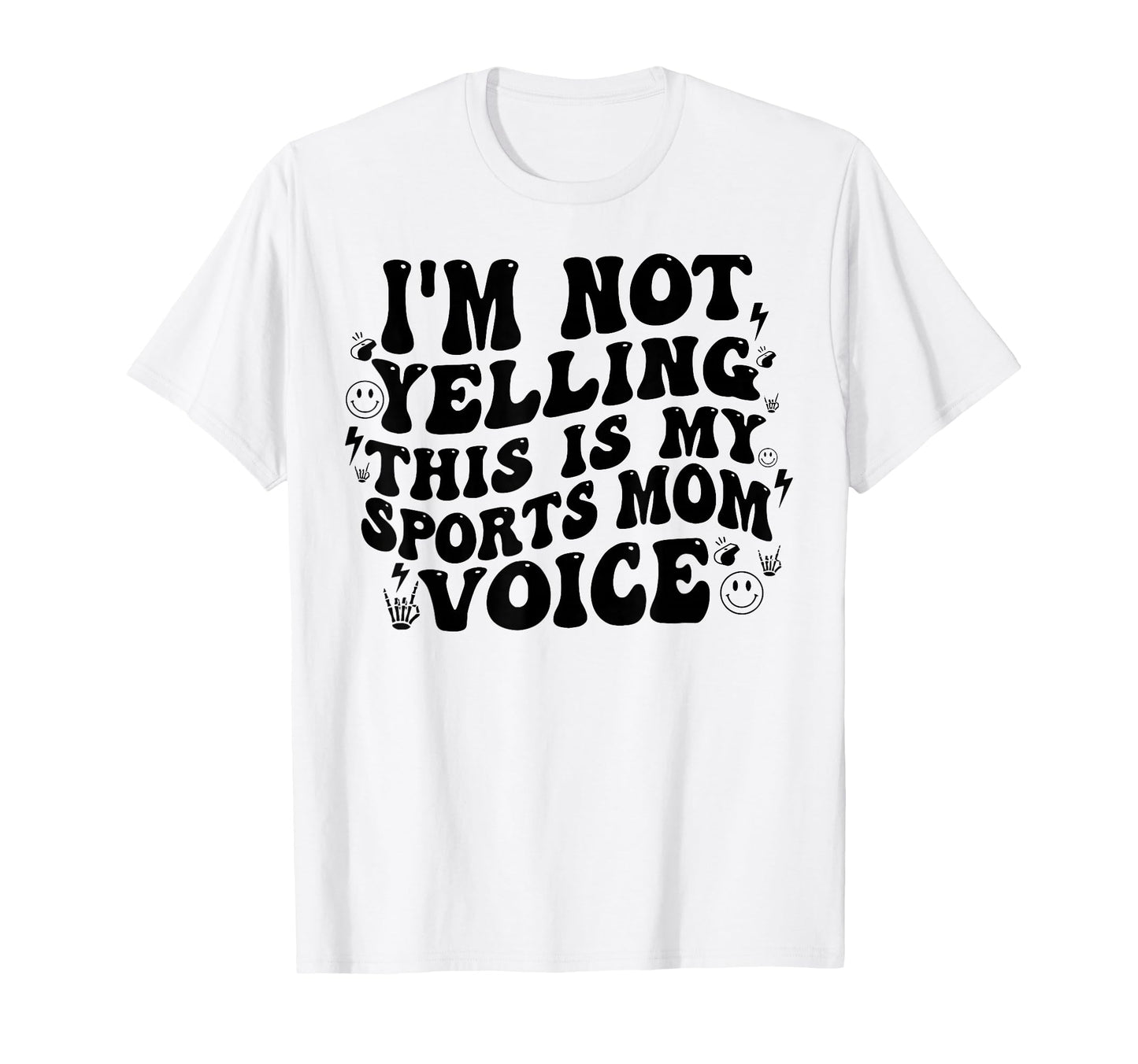 Im Not Yelling This Is My Normal Sports T-Shirt - Novelty Apparel Unisex - T-Shirt, Sweatshirt, Hoodie