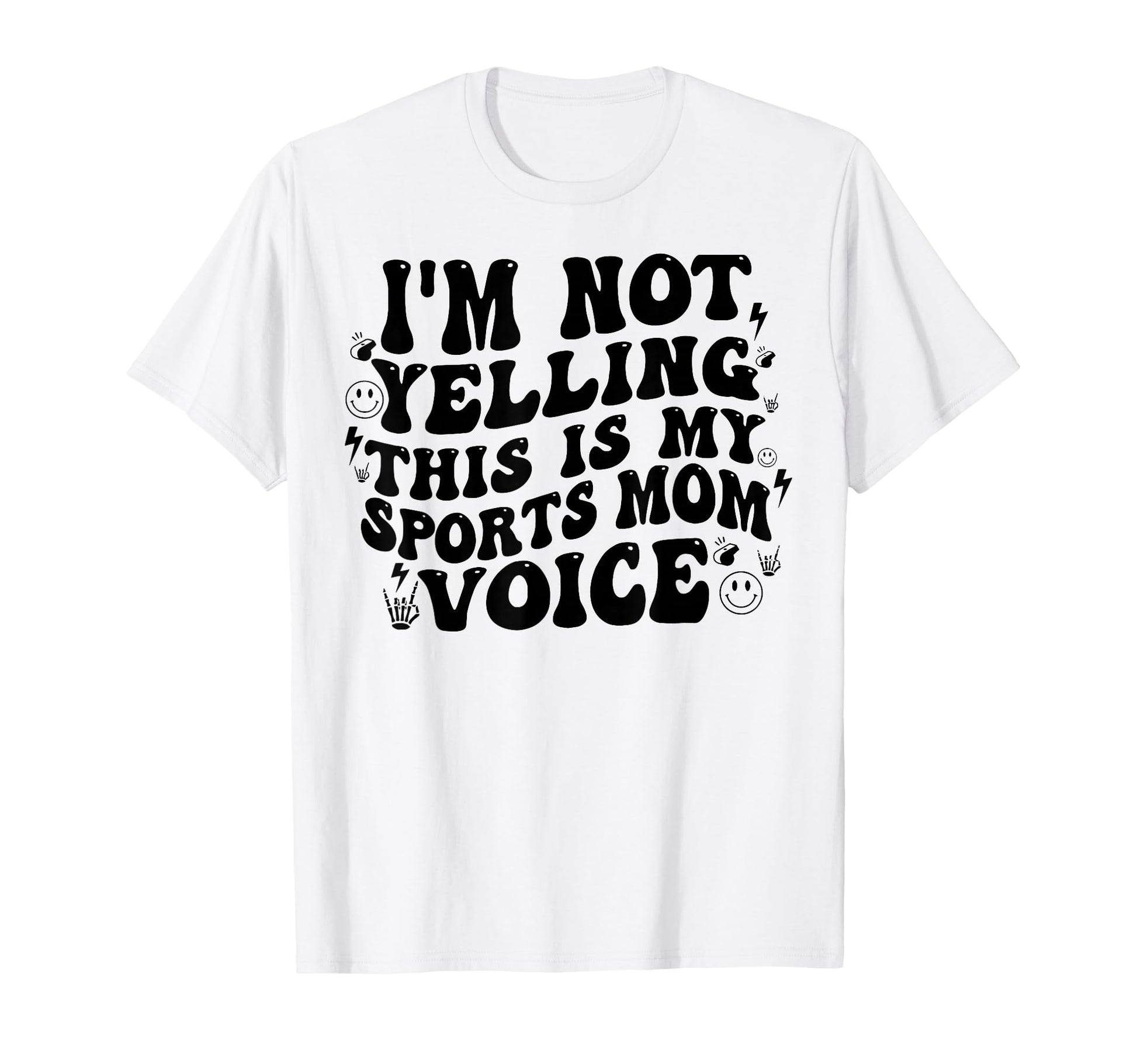 Im Not Yelling This Is My Normal Sports T-Shirt - Novelty Apparel Unisex - T-Shirt, Sweatshirt, Hoodie