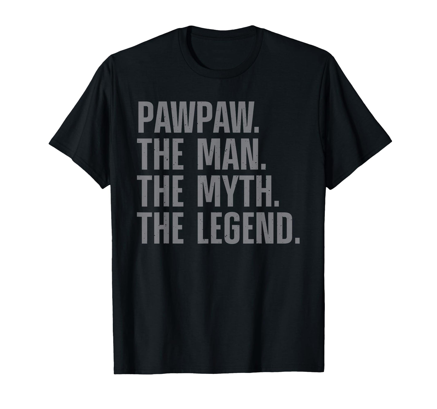 Pawpaw Grandpa Grandfather From T-Shirt - Fun Novelty Design Men Women - T-Shirt, Sweatshirt, Hoodie