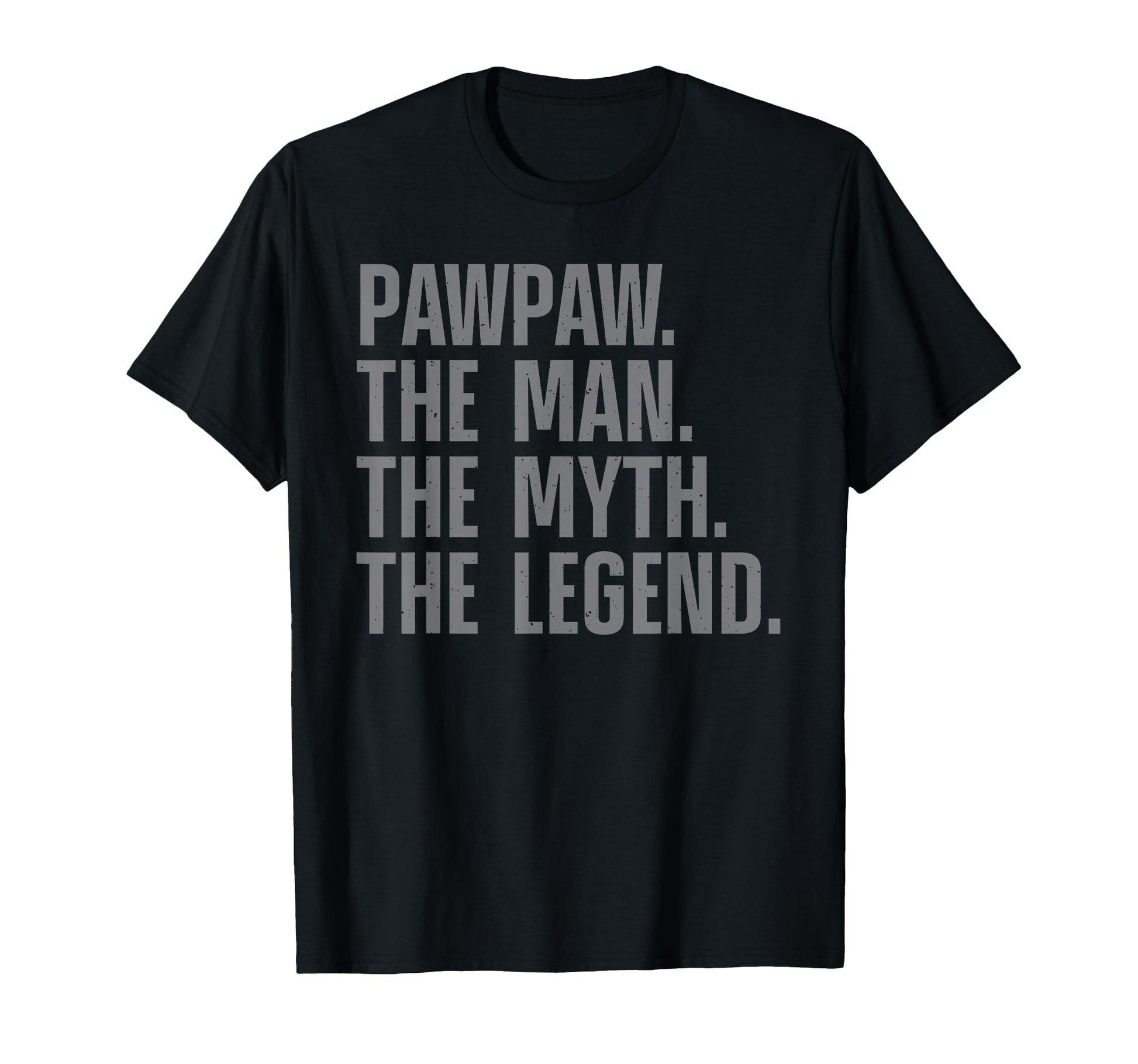 Pawpaw Grandpa Grandfather From T-Shirt - Fun Novelty Design Men Women - T-Shirt, Sweatshirt, Hoodie