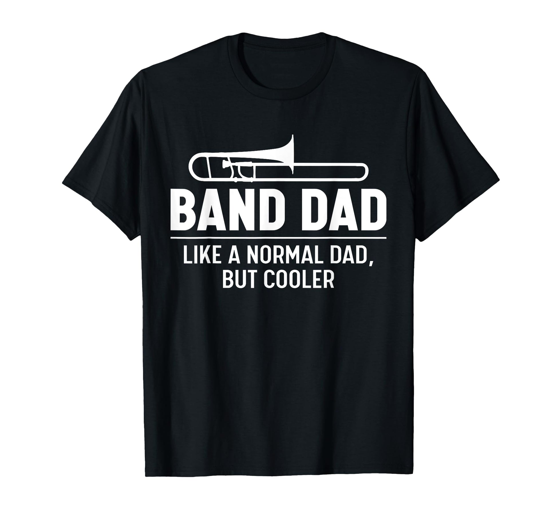 Band Dad Marching Band Halftime Show T-Shirt - Fun Novelty Design Unisex - T-Shirt, Sweatshirt, Hoodie