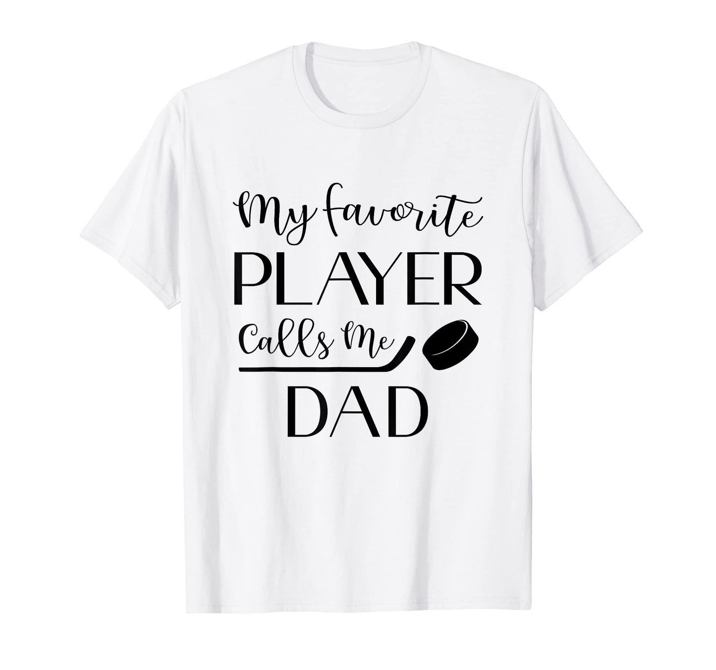 Hockey My Favorite Player Calls Me T-Shirt - Streetwear Style Men Women - T-Shirt, Sweatshirt, Hoodie