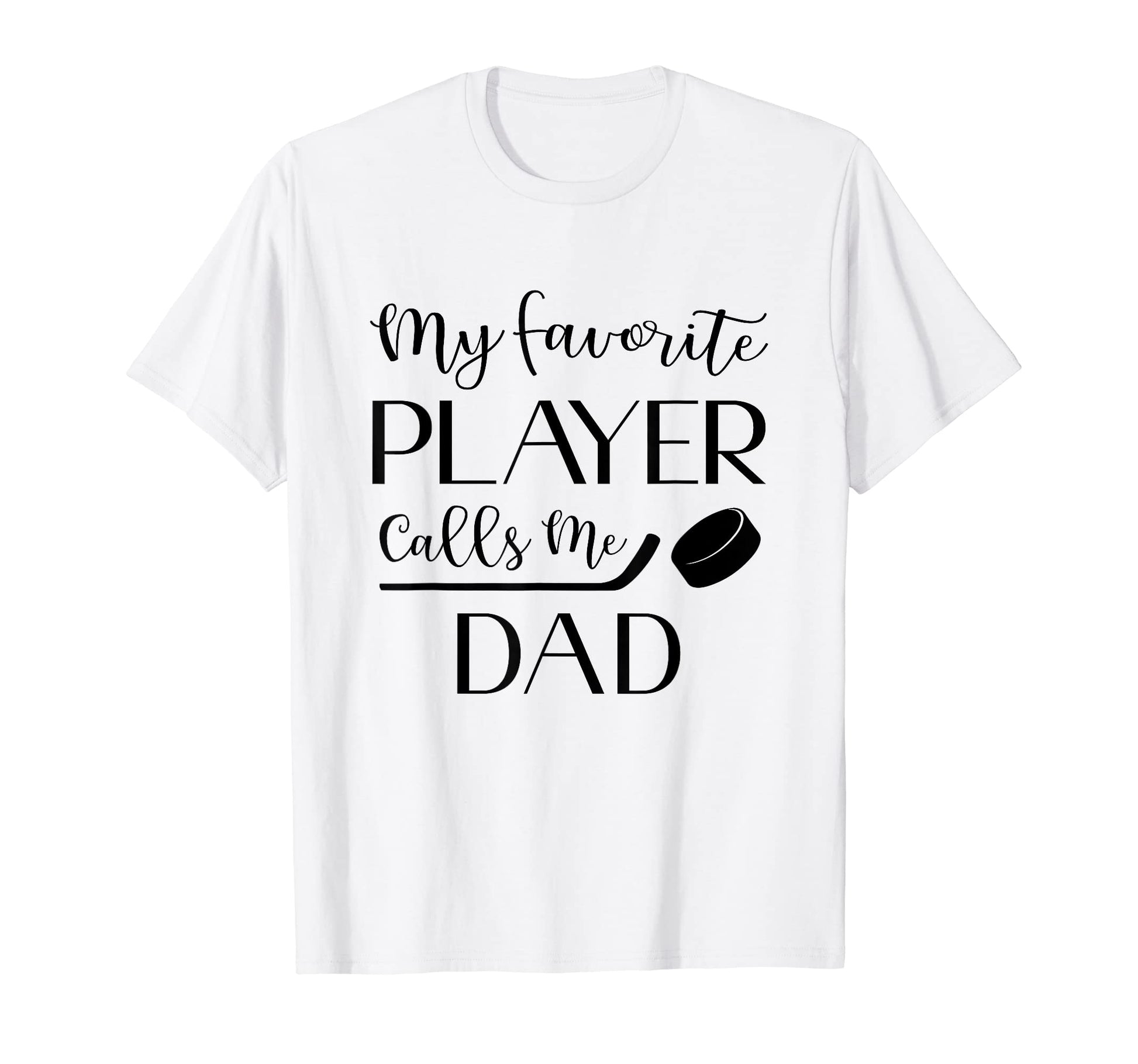 Hockey My Favorite Player Calls Me T-Shirt - Streetwear Style Men Women - T-Shirt, Sweatshirt, Hoodie