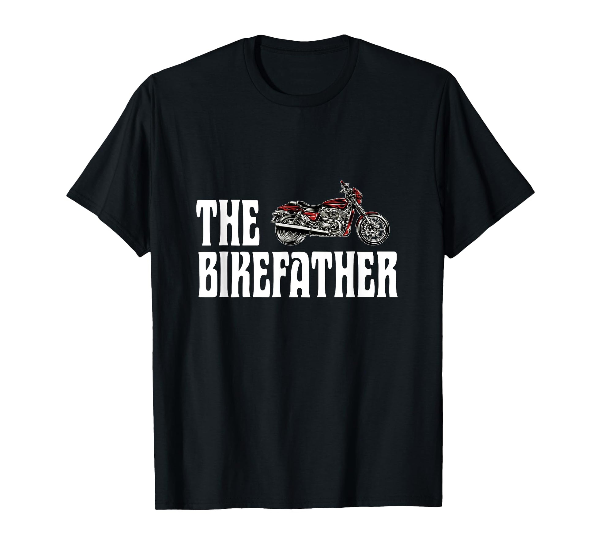 Biker Bikefather Biker Dad Funny T-Shirt - Unique Graphic Men Women - T-Shirt, Sweatshirt, Hoodie