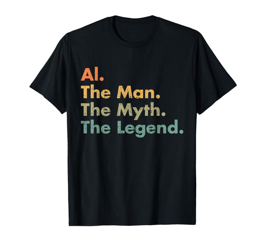 Al Myth Legend Dad Grandpa T-Shirt - Fun Novelty Design for Adults - T-Shirt, Sweatshirt, Hoodie