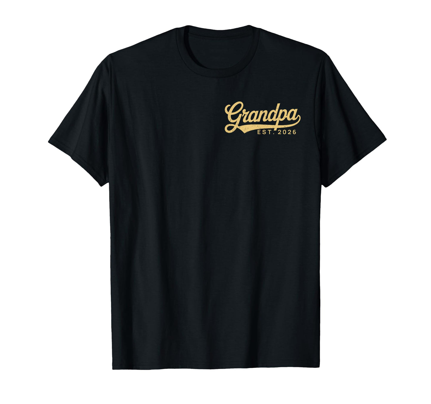 Grandpa Est 2026 Promoted To Grandpa T-Shirt - Fun Novelty Design Unisex - T-Shirt, Sweatshirt, Hoodie