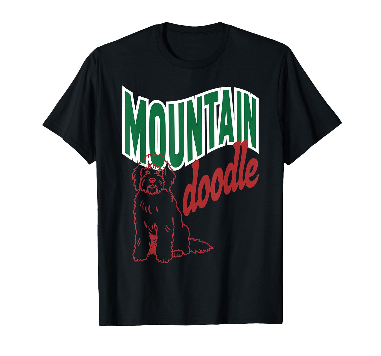Mountain Doodle Dog Lovers T-Shirt - Casual Everyday Wear Men Women - T-Shirt, Sweatshirt, Hoodie