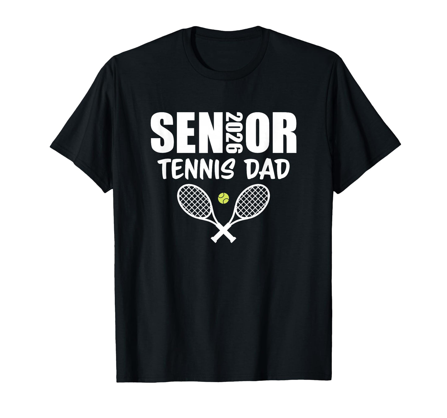 2026 Senior Tennis Dad Team Parent T-Shirt - Minimalist Print for Adults - T-Shirt, Sweatshirt, Hoodie