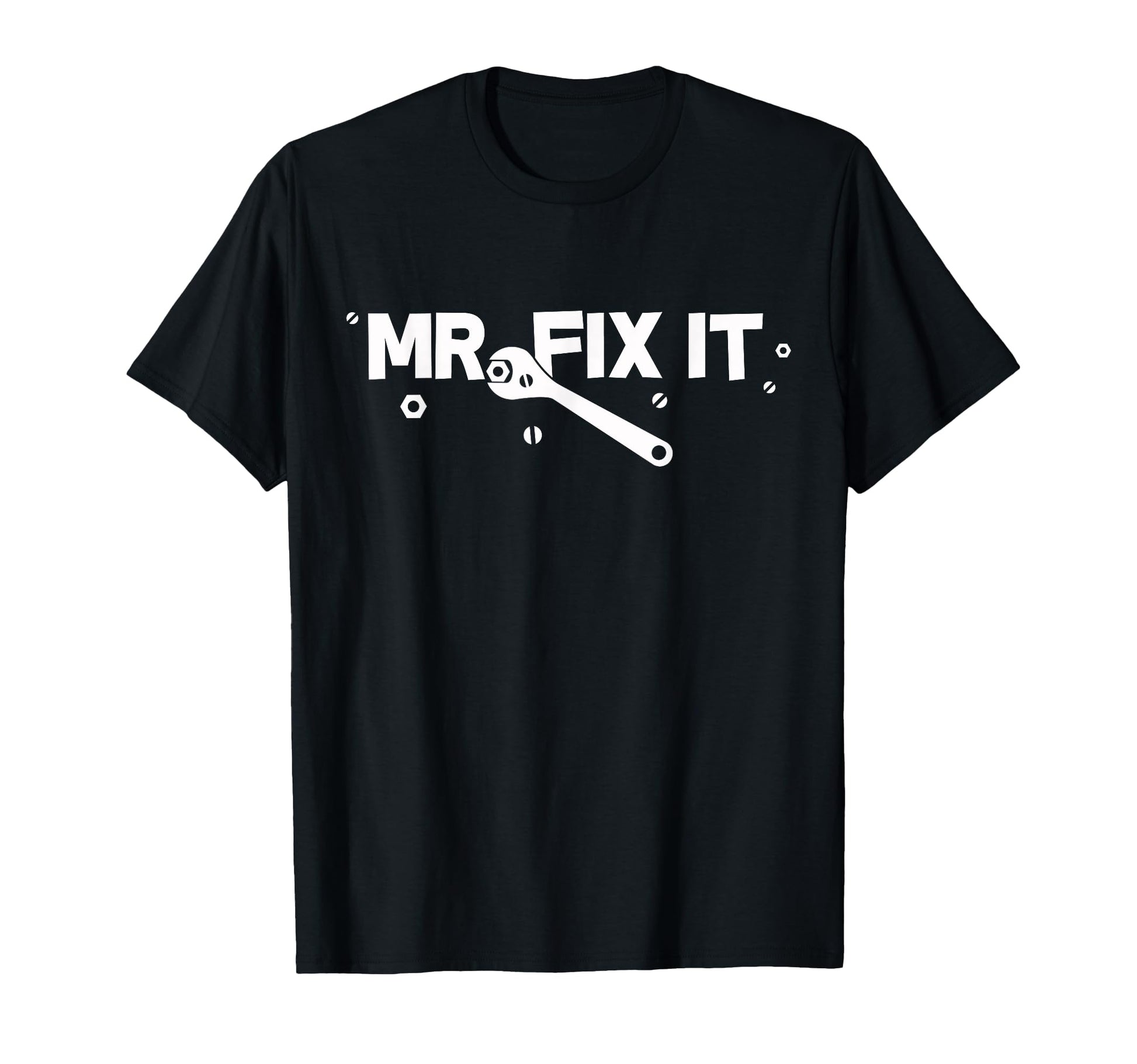 Mr Fix It Handyman Dad Or Grandpa T-Shirt - Casual Everyday Wear Men Women - T-Shirt, Sweatshirt, Hoodie