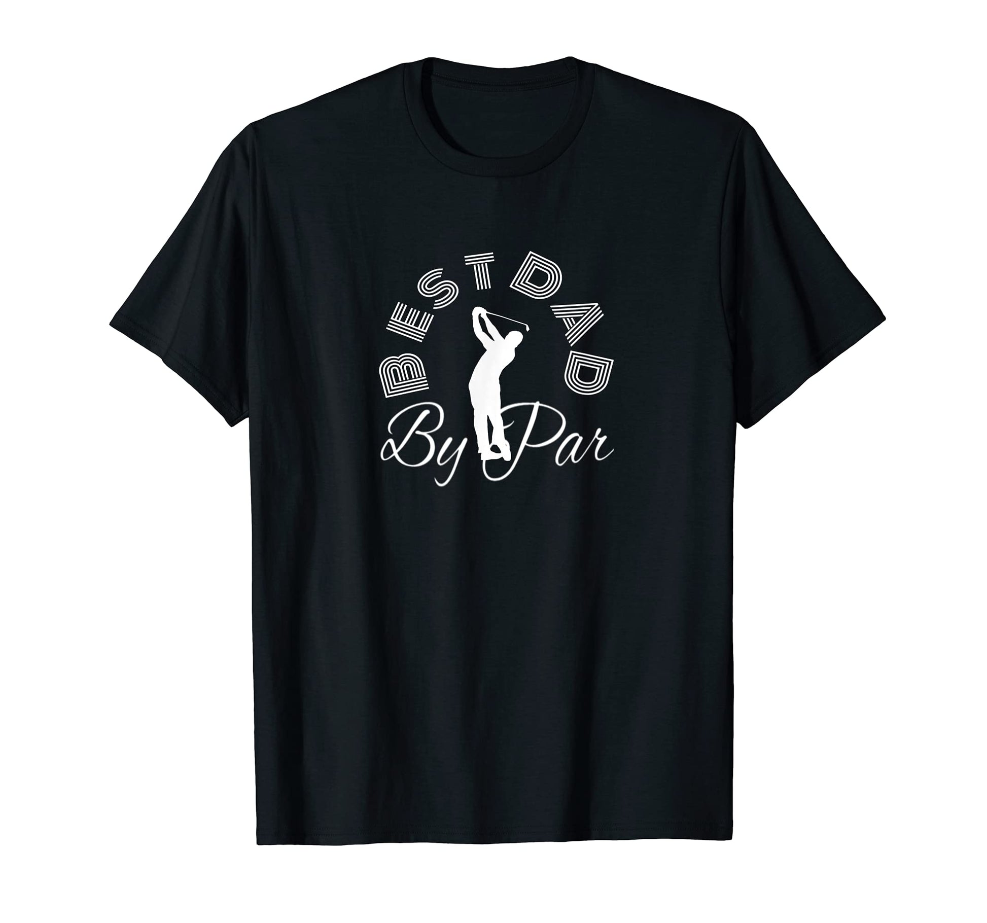 Mens Best Dad Par Golf Fathers Day T-Shirt - Fun Novelty Design for Adults - T-Shirt, Sweatshirt, Hoodie