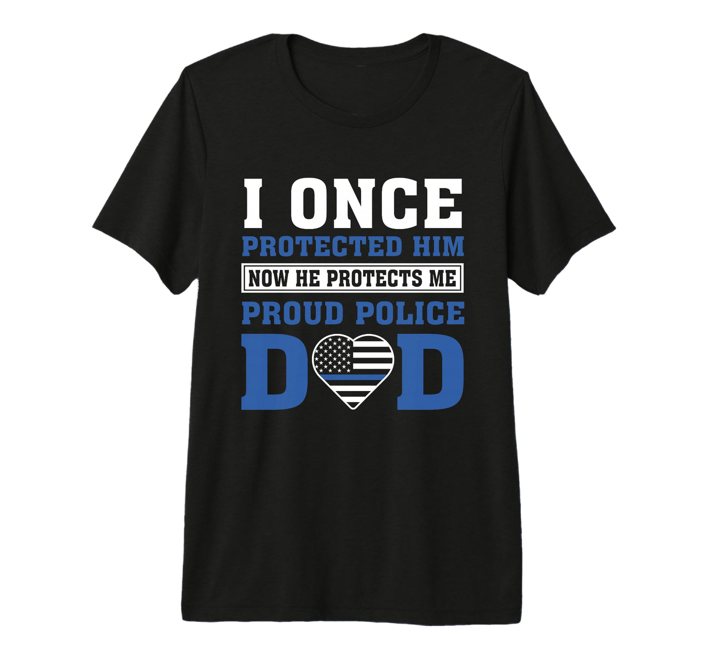 I Once Protected Him Proud Police T-Shirt - Aesthetic Graphic for Adults - T-Shirt, Sweatshirt, Hoodie