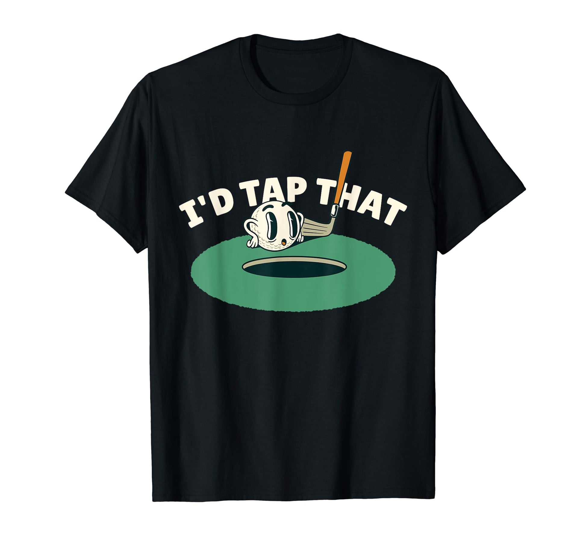 Id Tap That Golf Golfer Funny Dad T-Shirt - Streetwear Style Men Women - T-Shirt, Sweatshirt, Hoodie