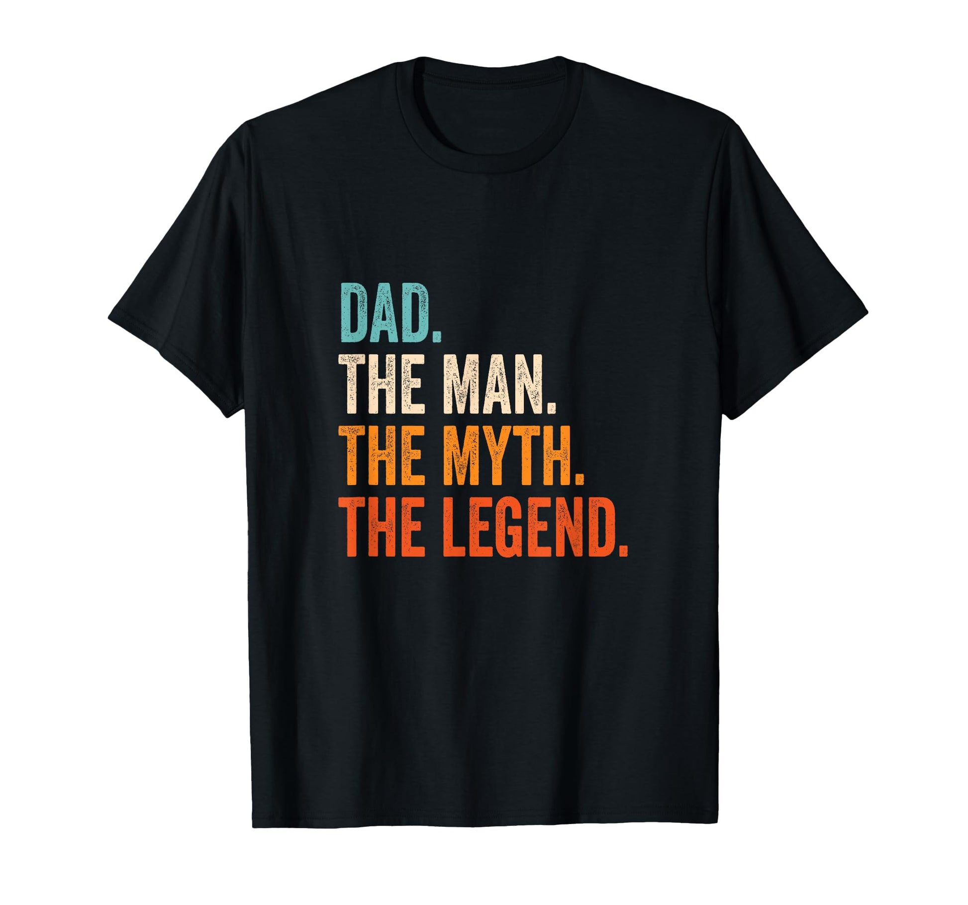 Dad Myth Legend T-Shirt - Graphic Print Men Women - T-Shirt, Sweatshirt, Hoodie