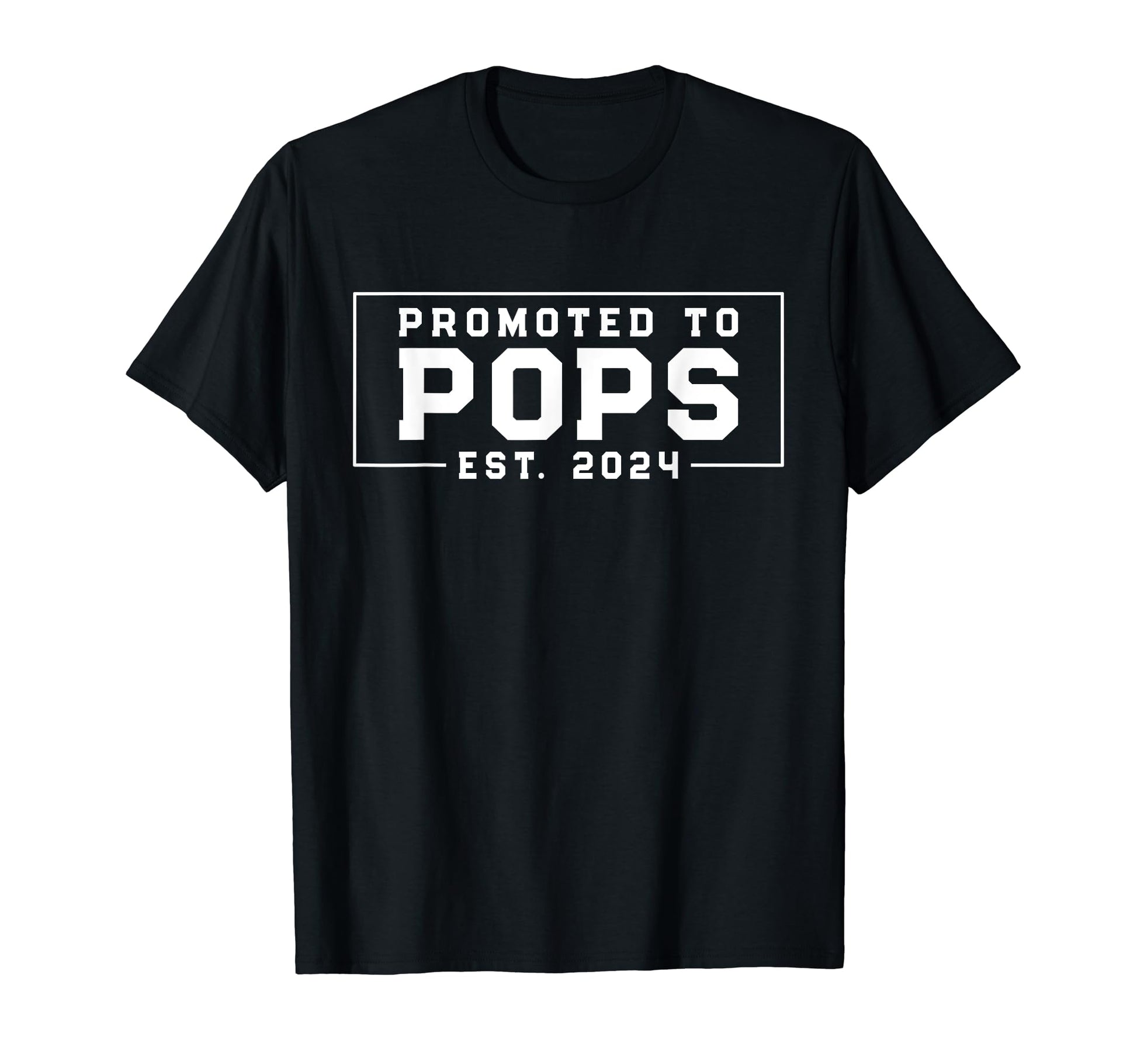 First Time Grandpa Promoted To Pops 2024 T-Shirt - Trendy Graphic Unisex - T-Shirt, Sweatshirt, Hoodie