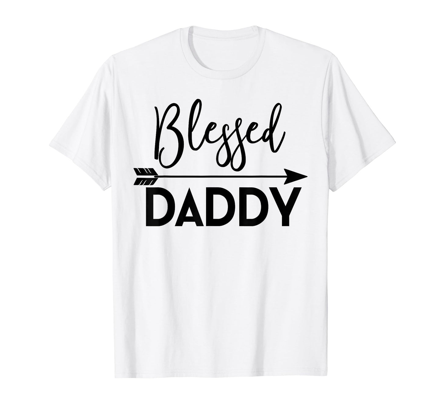 Blessed Daddy Fathers Day Expecting T-Shirt - Casual Everyday Wear Unisex - T-Shirt, Sweatshirt, Hoodie