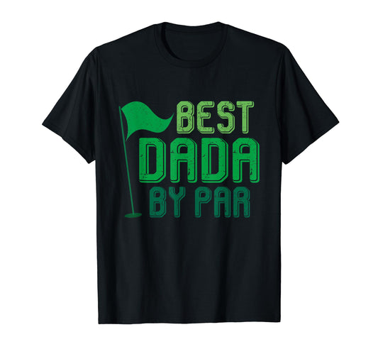 Best Dada Par Gifts Fathers Day Golfer Dad T-Shirt - Unique Graphic Unisex - T-Shirt, Sweatshirt, Hoodie
