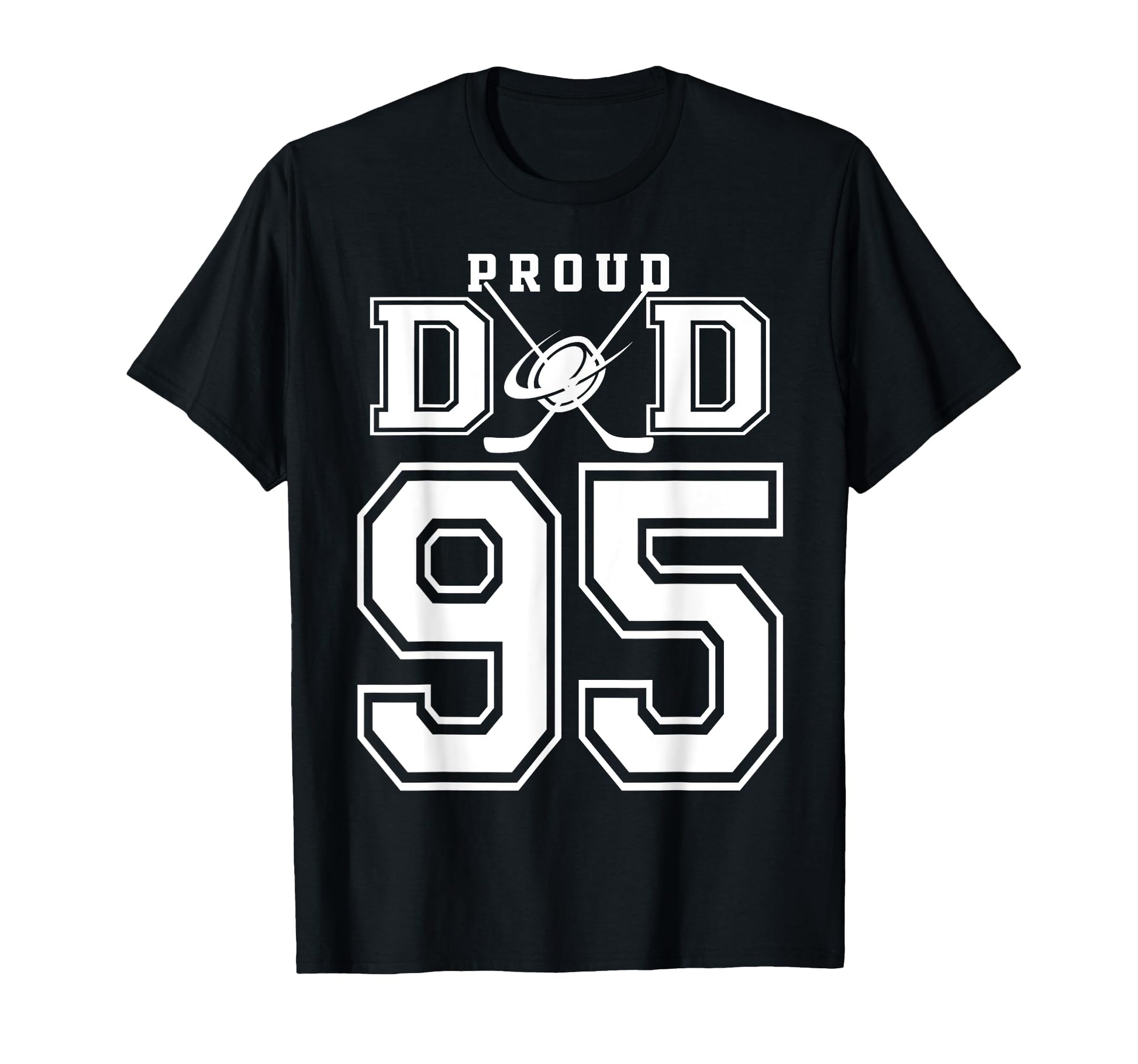 Number 95 Custom Proud Hockey Dad T-Shirt - Novelty Apparel Men Women - T-Shirt, Sweatshirt, Hoodie