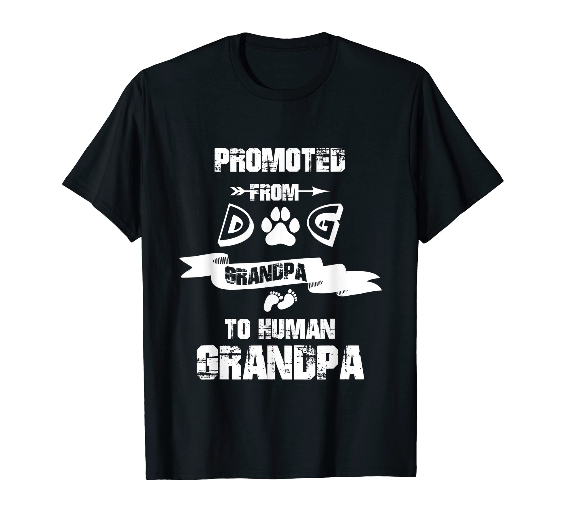 Promoted From Dog Grandpa To Human T-Shirt - Streetwear Style Unisex - T-Shirt, Sweatshirt, Hoodie