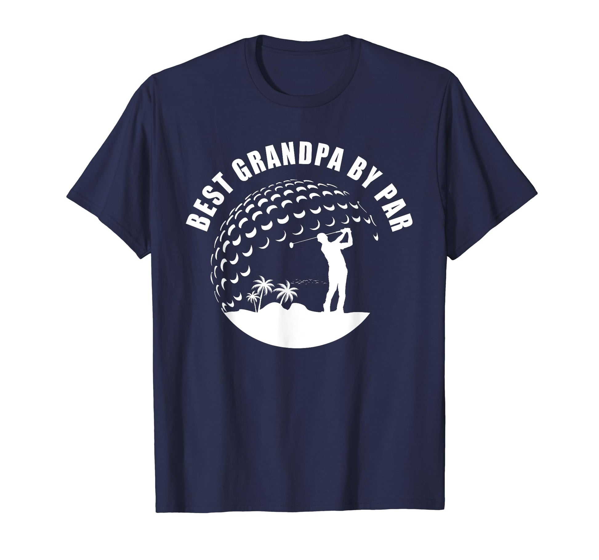Best Grandpa Par Funny Sarcastic Golf Pun T-Shirt - Graphic Print Unisex - T-Shirt, Sweatshirt, Hoodie