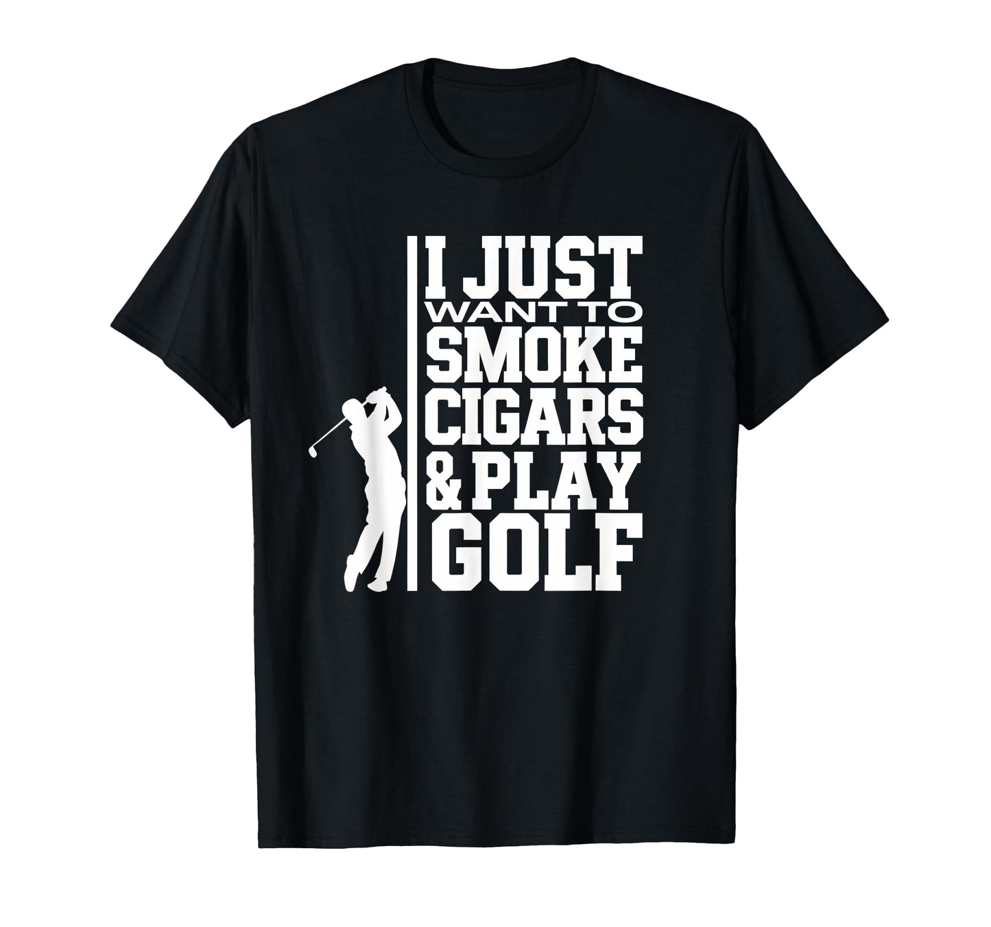 I Just Want To Smoke Cigars And Play T-Shirt - Custom Art Print Unisex - T-Shirt, Sweatshirt, Hoodie